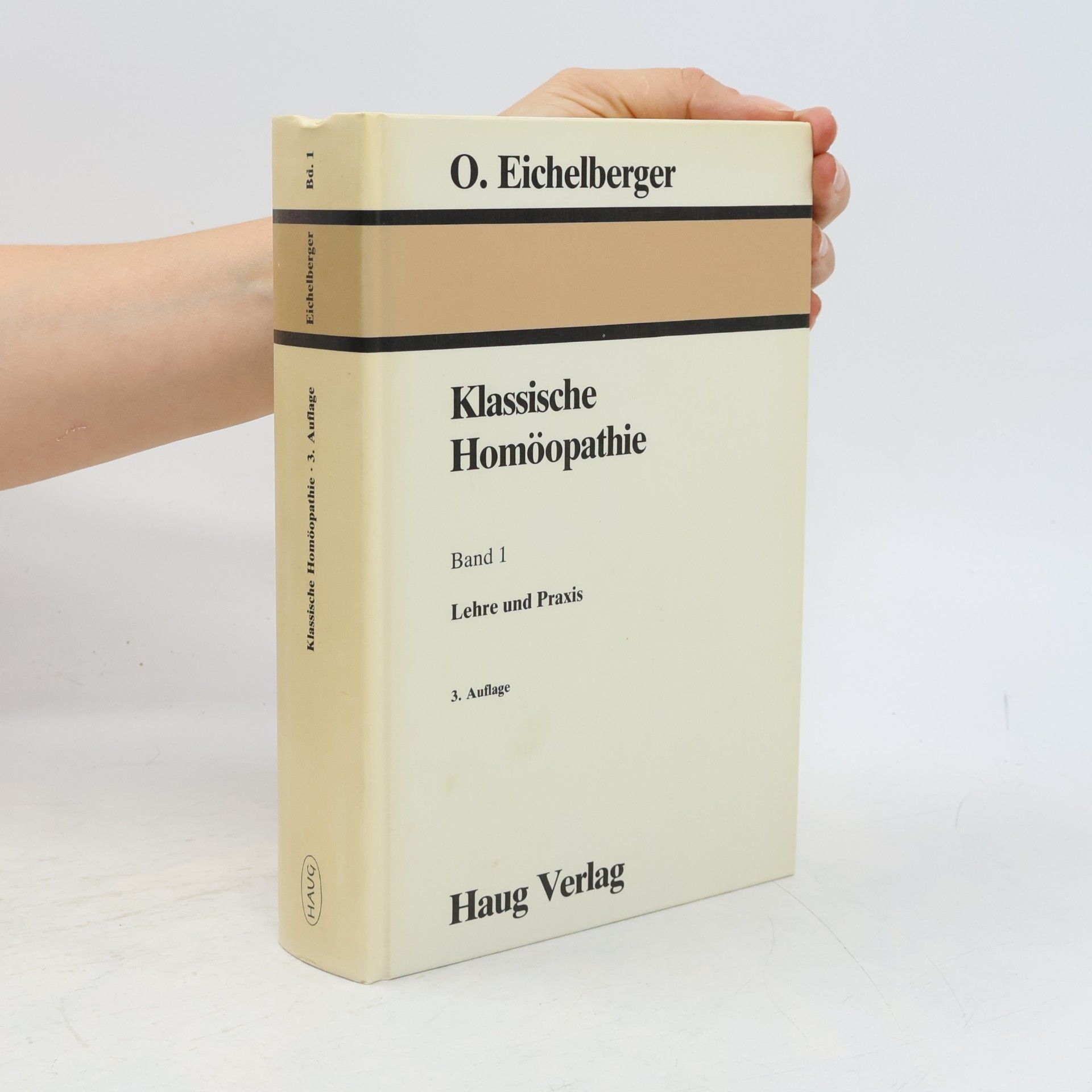 Otto Eichelberger Klassische Homöopathie