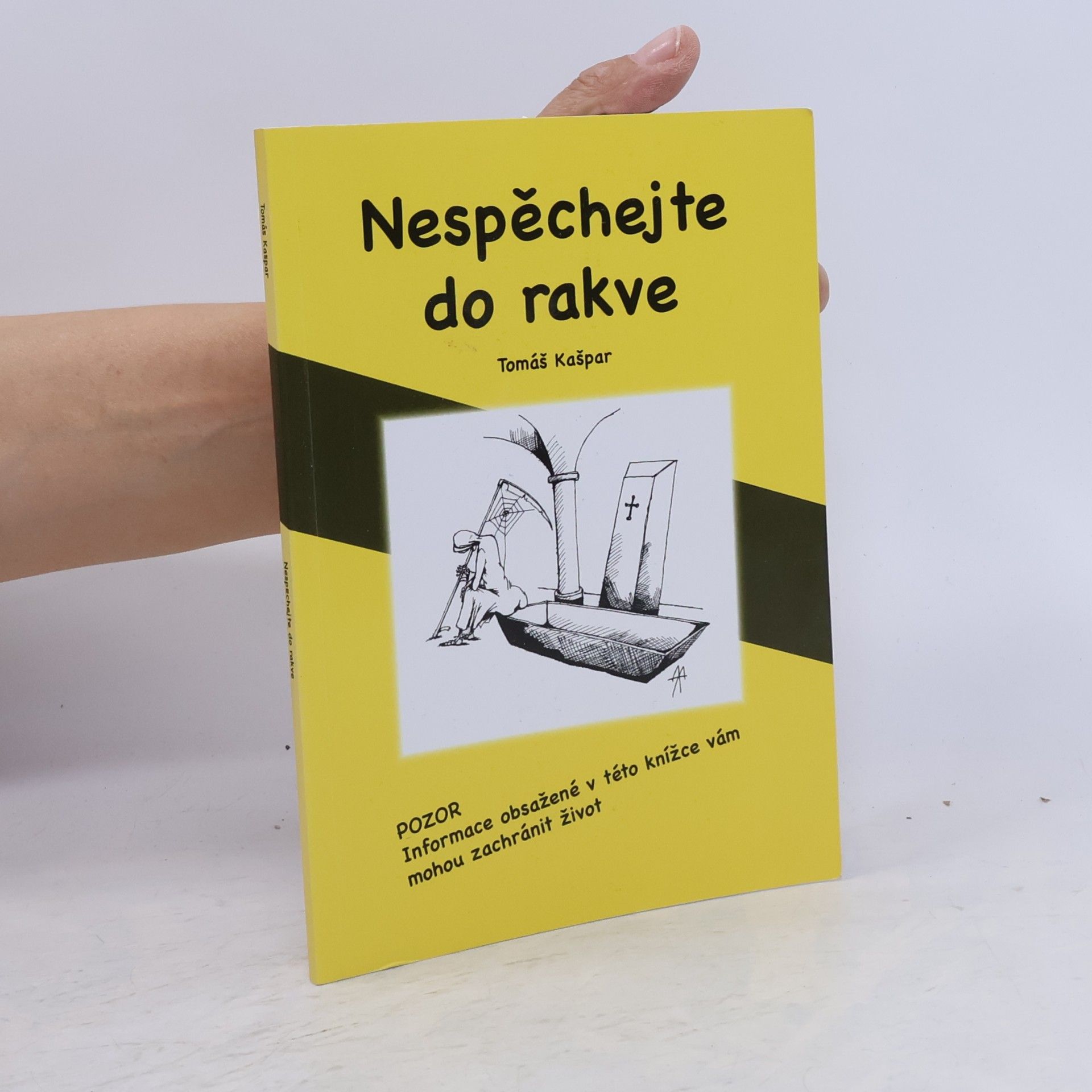 Tomáš Kašpar Nespěchejte do rakve