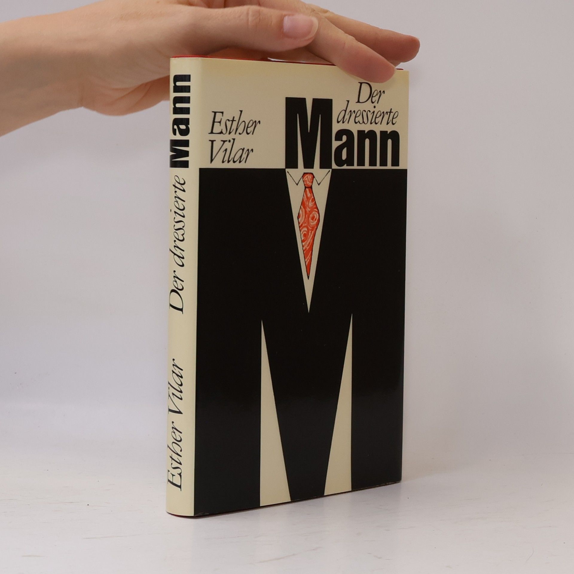 Vilar Esther Der dressierte Mann