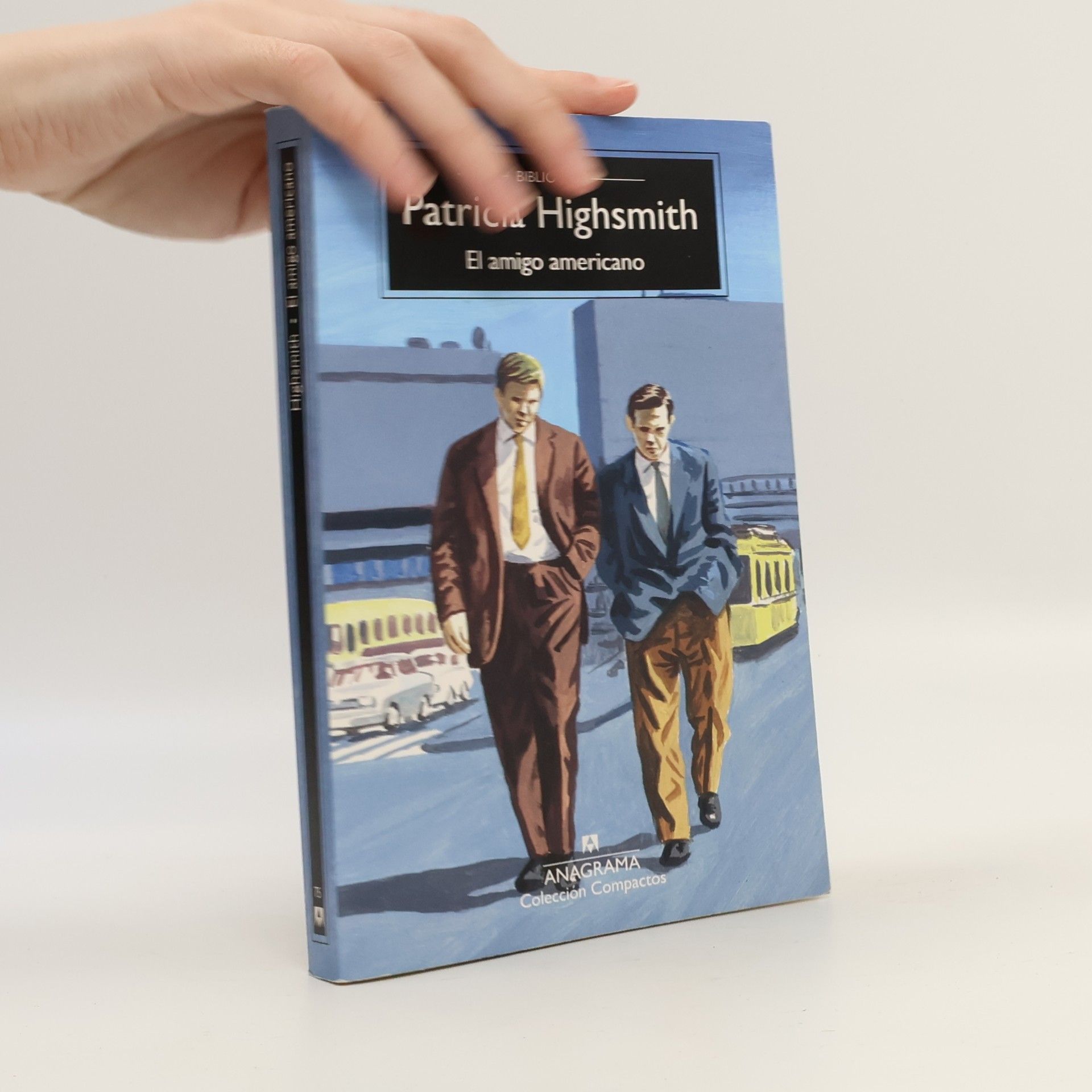 Patricia Highsmith Colección Compactos - 75: El amigo americano