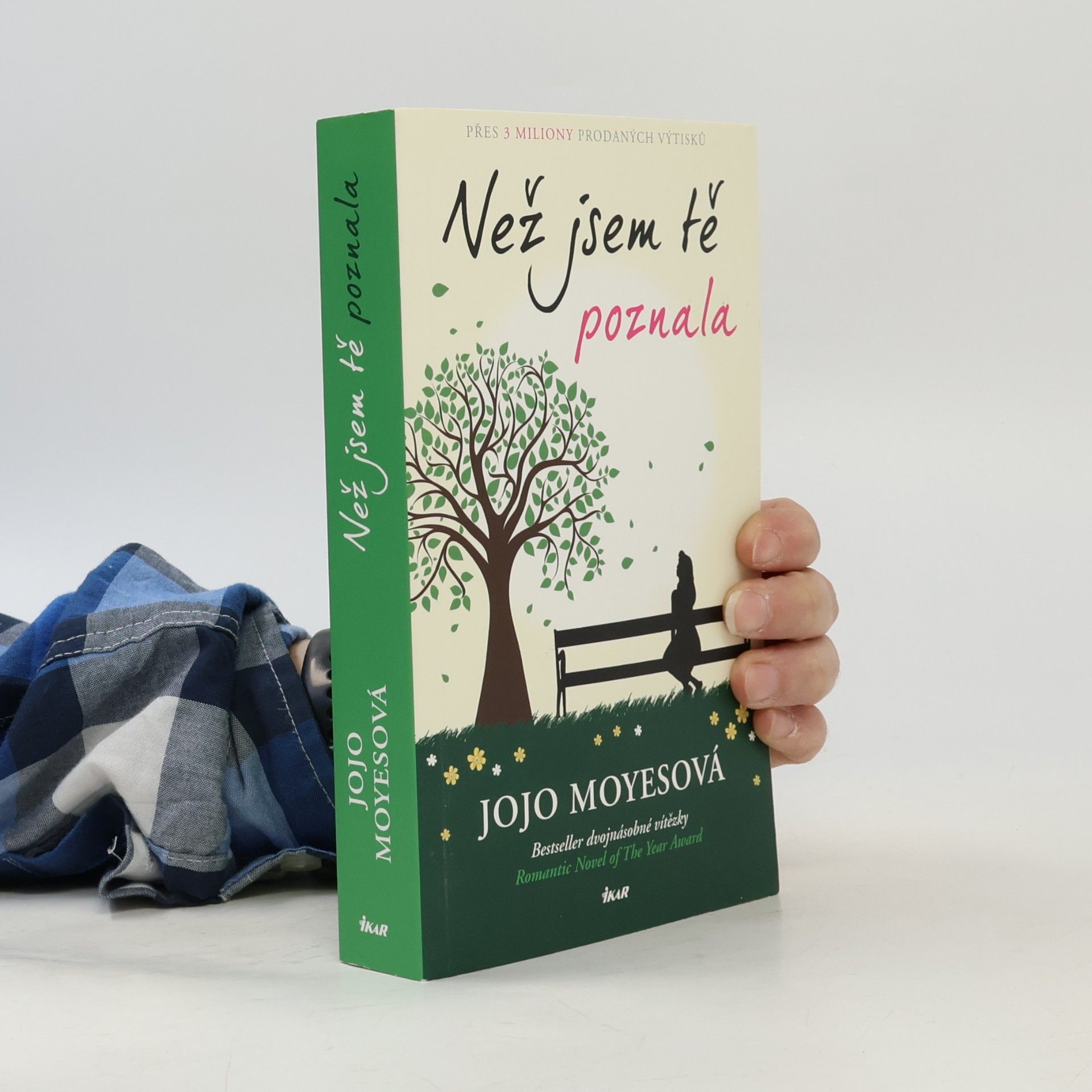 Jojo Moyes Než jsem tě poznala