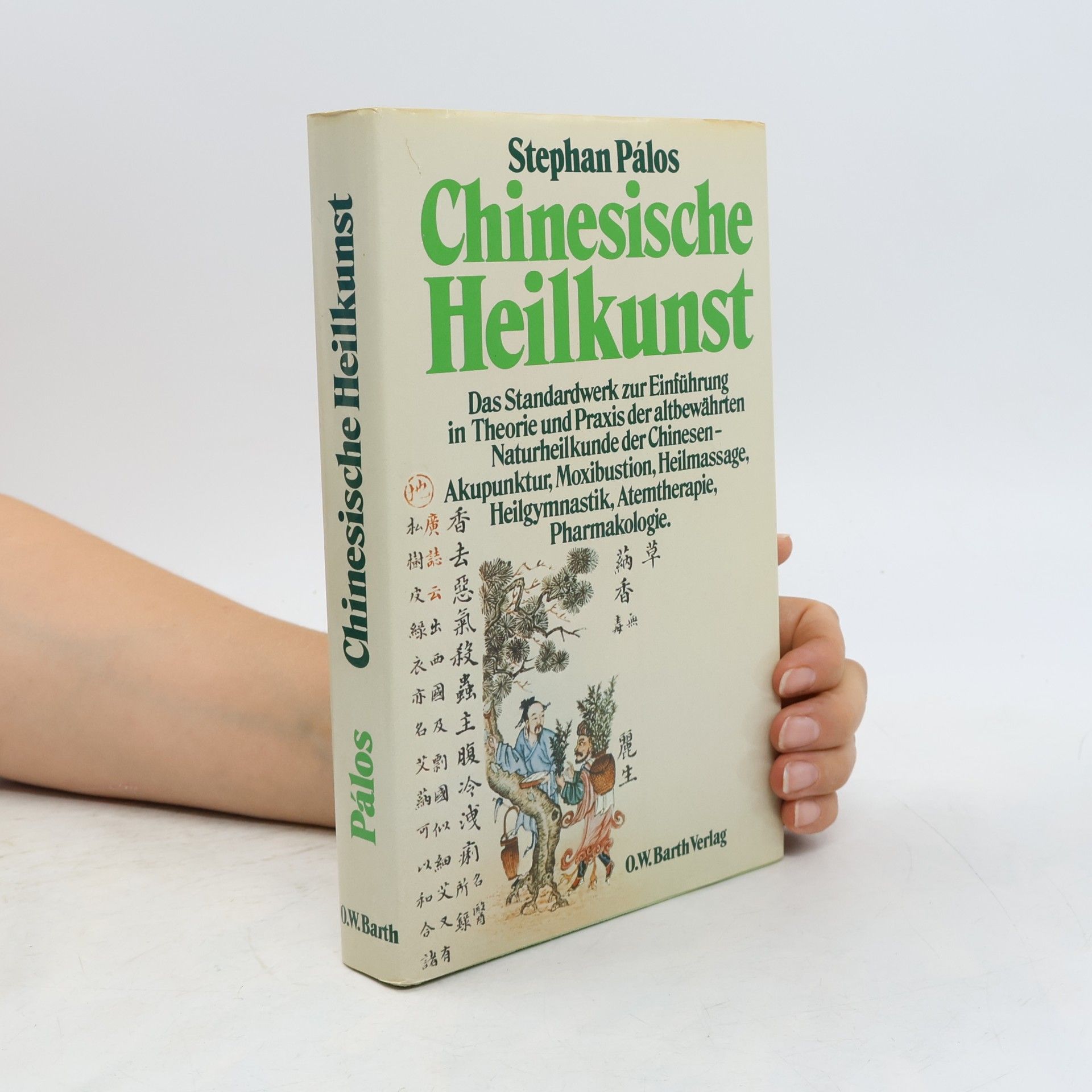 Stephan Pálos Chinesische Heilkunst