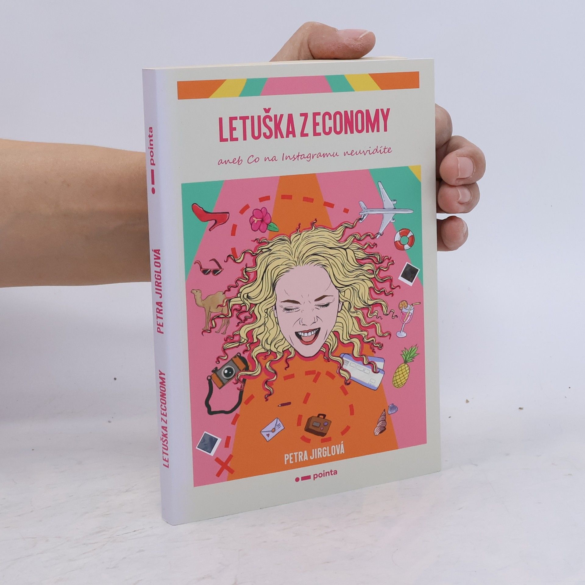 Petra Jirglová Letuška z economy, aneb, Co na Instagramu neuvidíte
