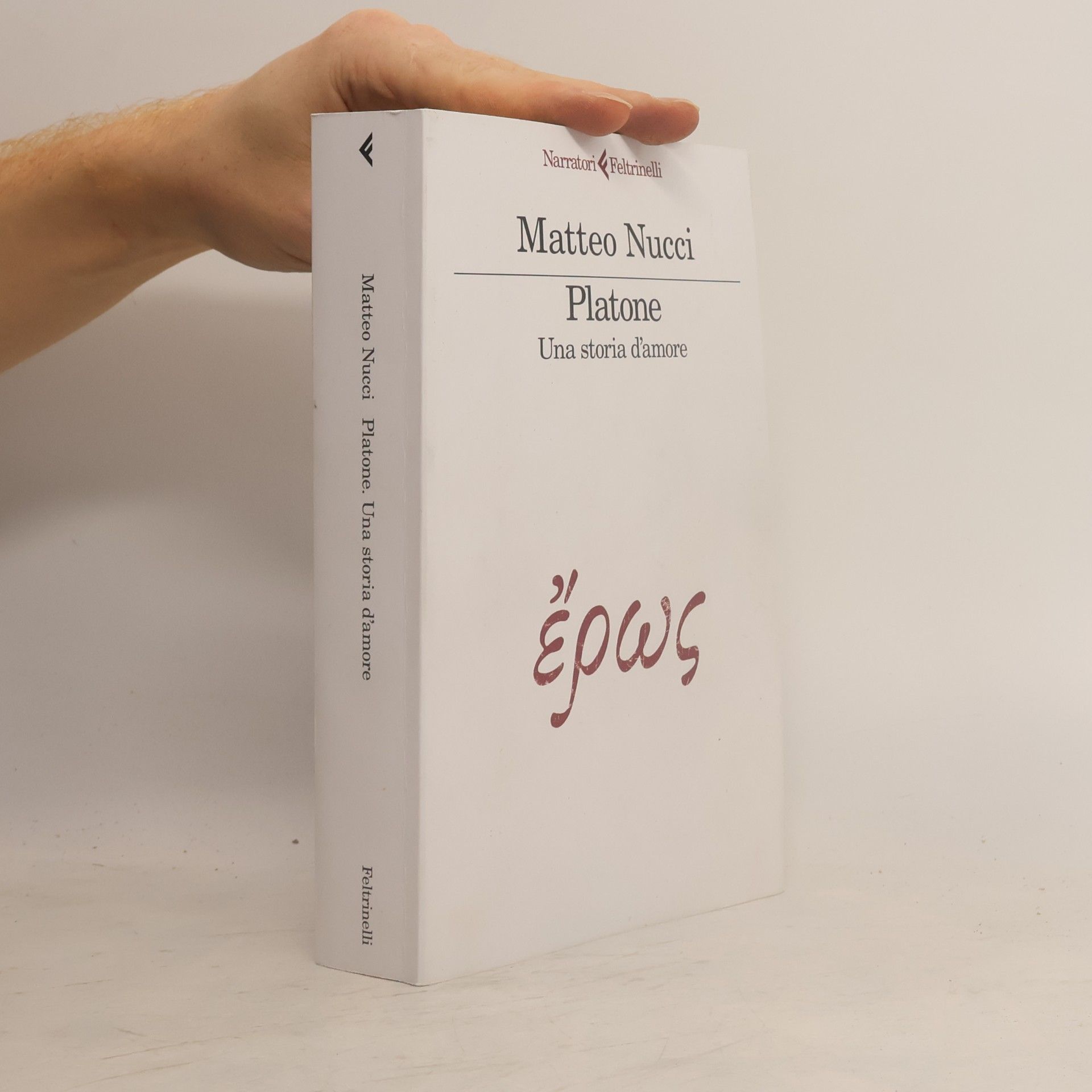 Matteo Nucci I narratori: Platone. Una storia d'amore