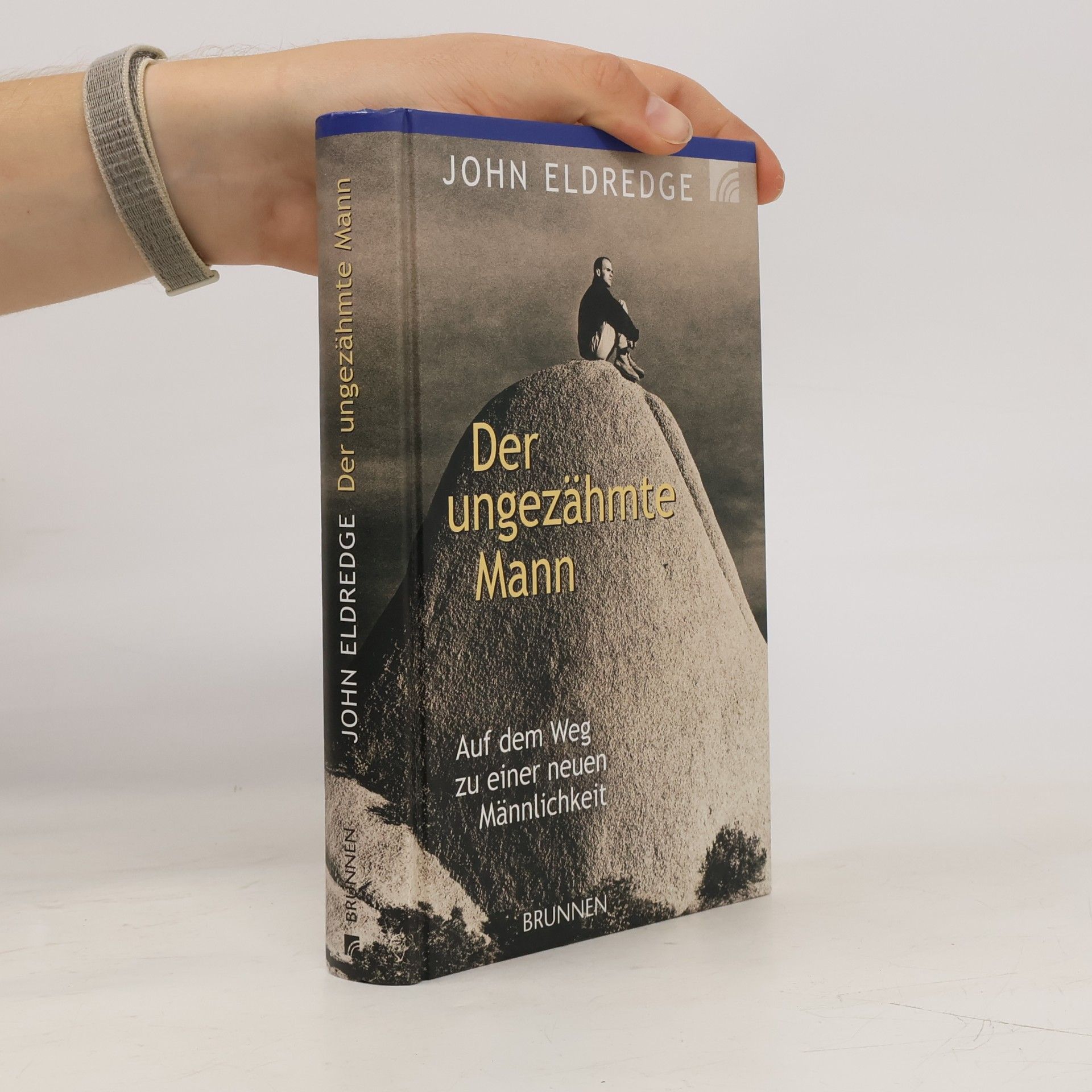 John Eldredge Der ungezähmte Mann