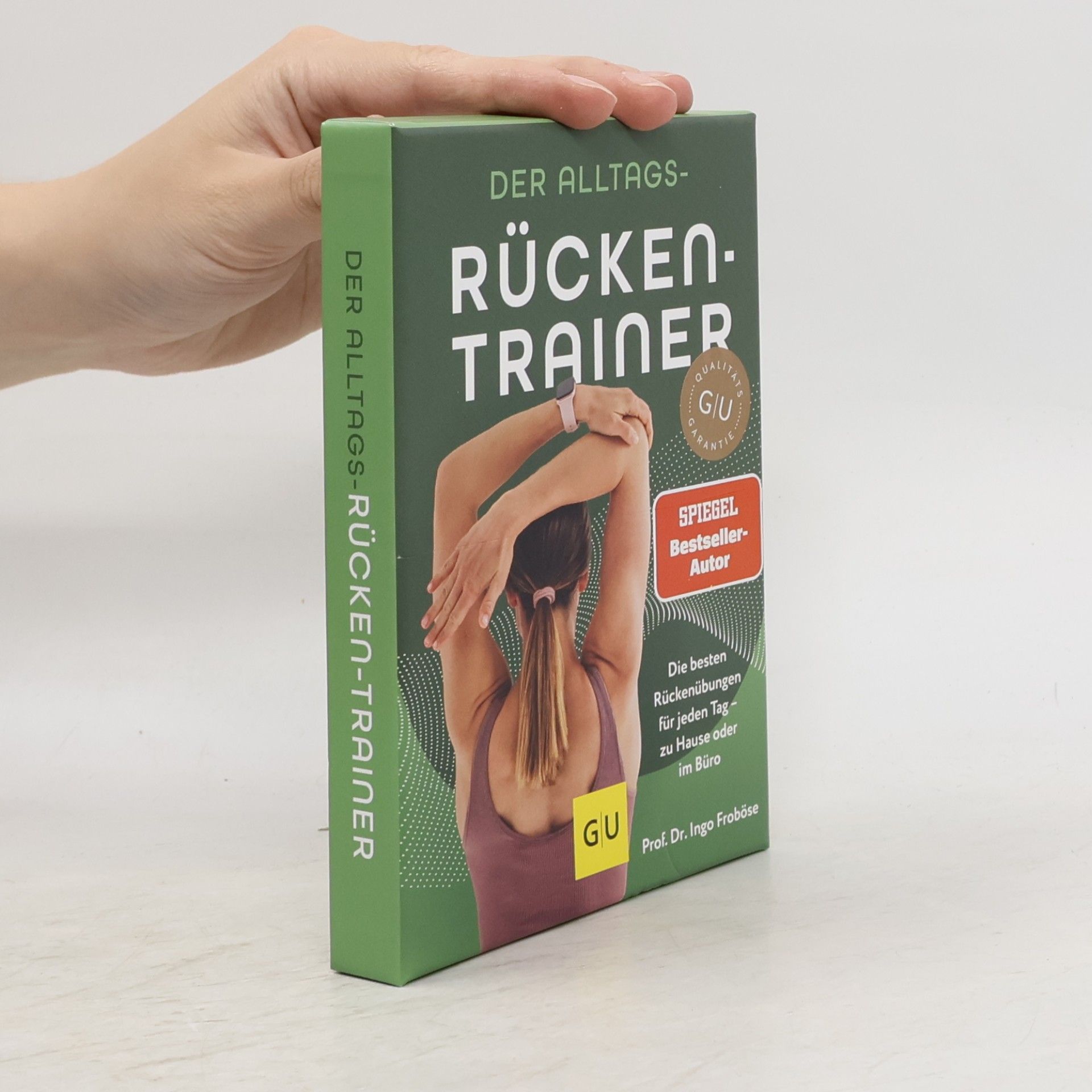 Ingo Froböse Der Alltags-Rücken-Trainer