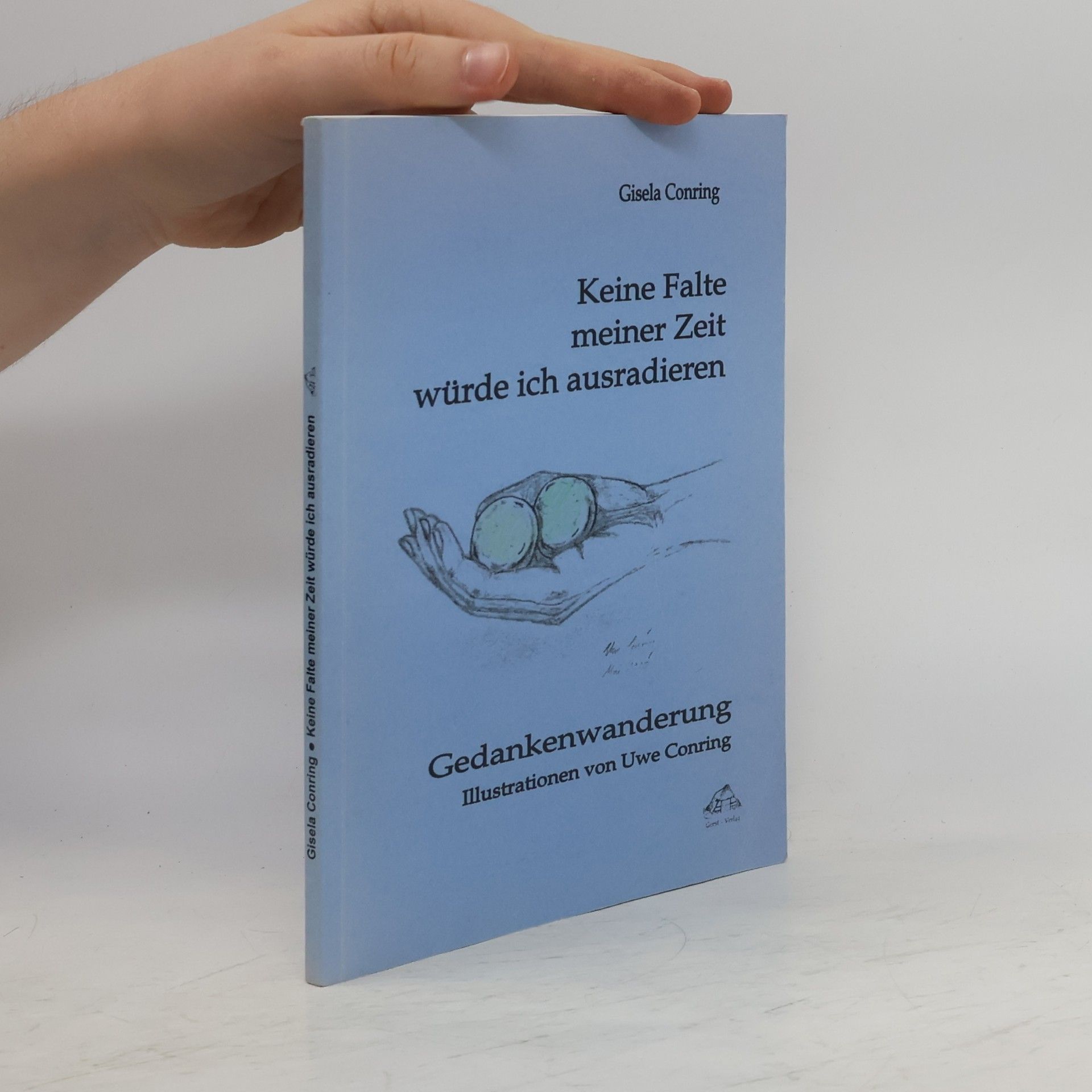 Gisela Conring Keine Falte meiner Zeit würde ich ausradieren