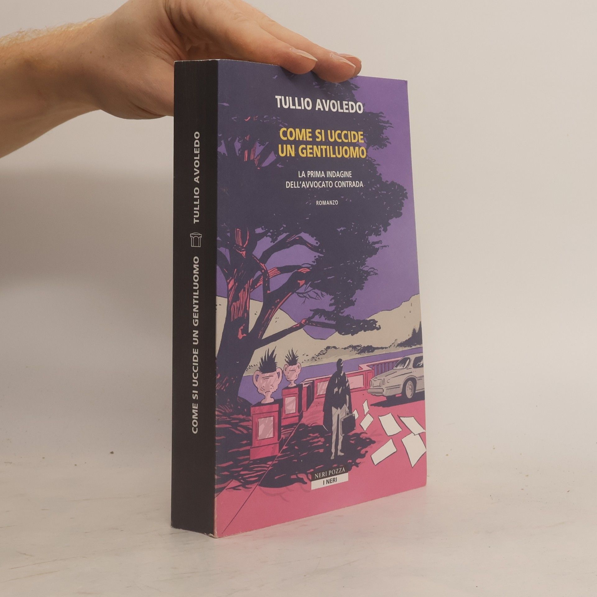 Tullio Avoledo I Neri: Come si uccide un gentiluomo
