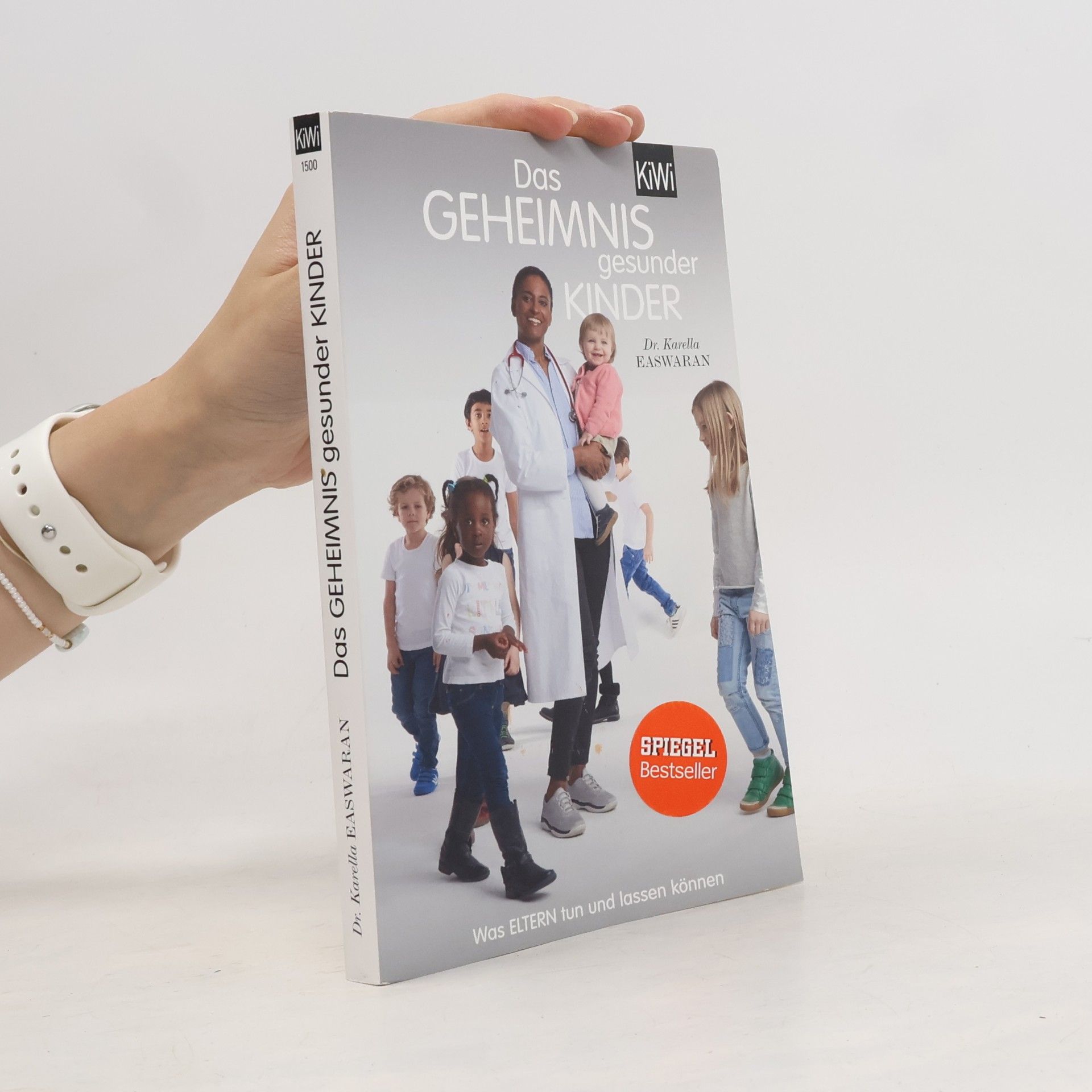Easwaran Karella Das Geheimnis gesunder Kinder