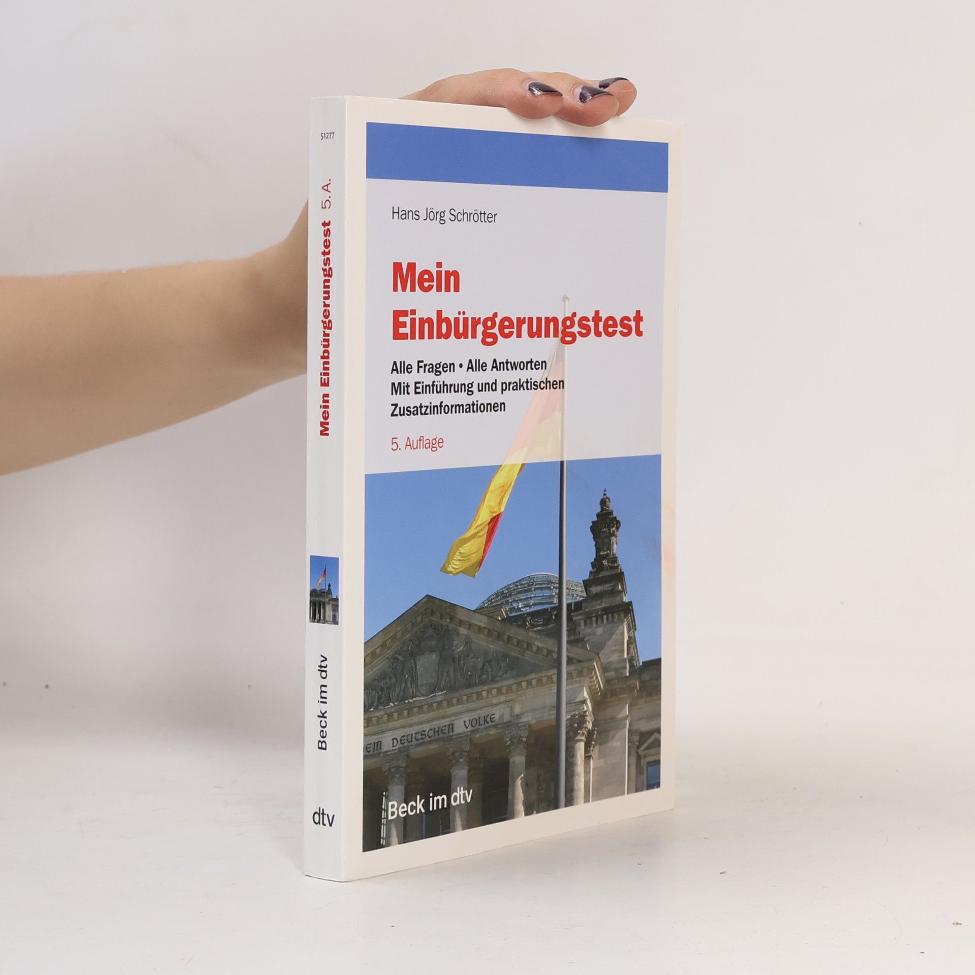 Hans Jörg Schrötter Mein Einbürgerungstest