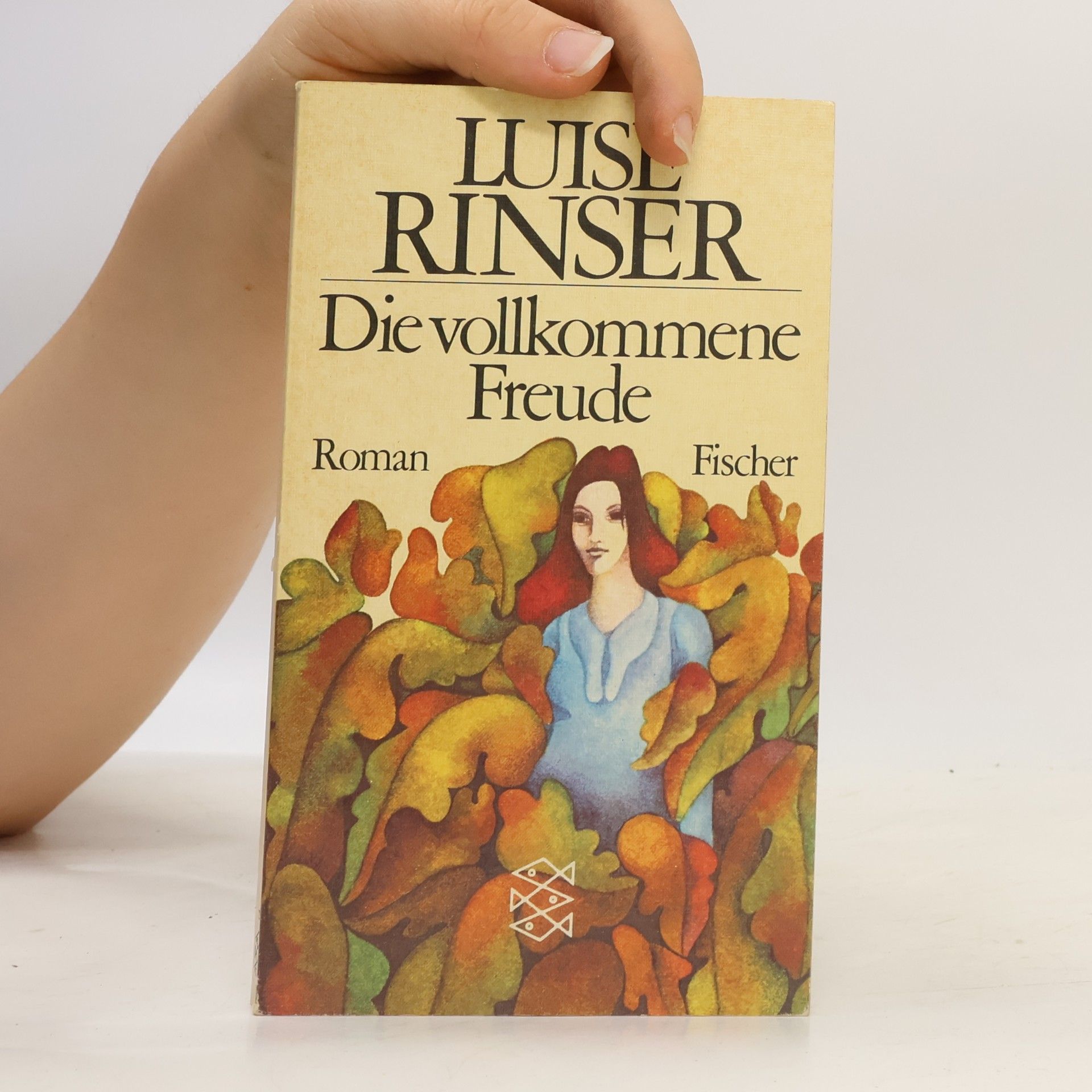 Luise Rinser Die vollkommene Freude