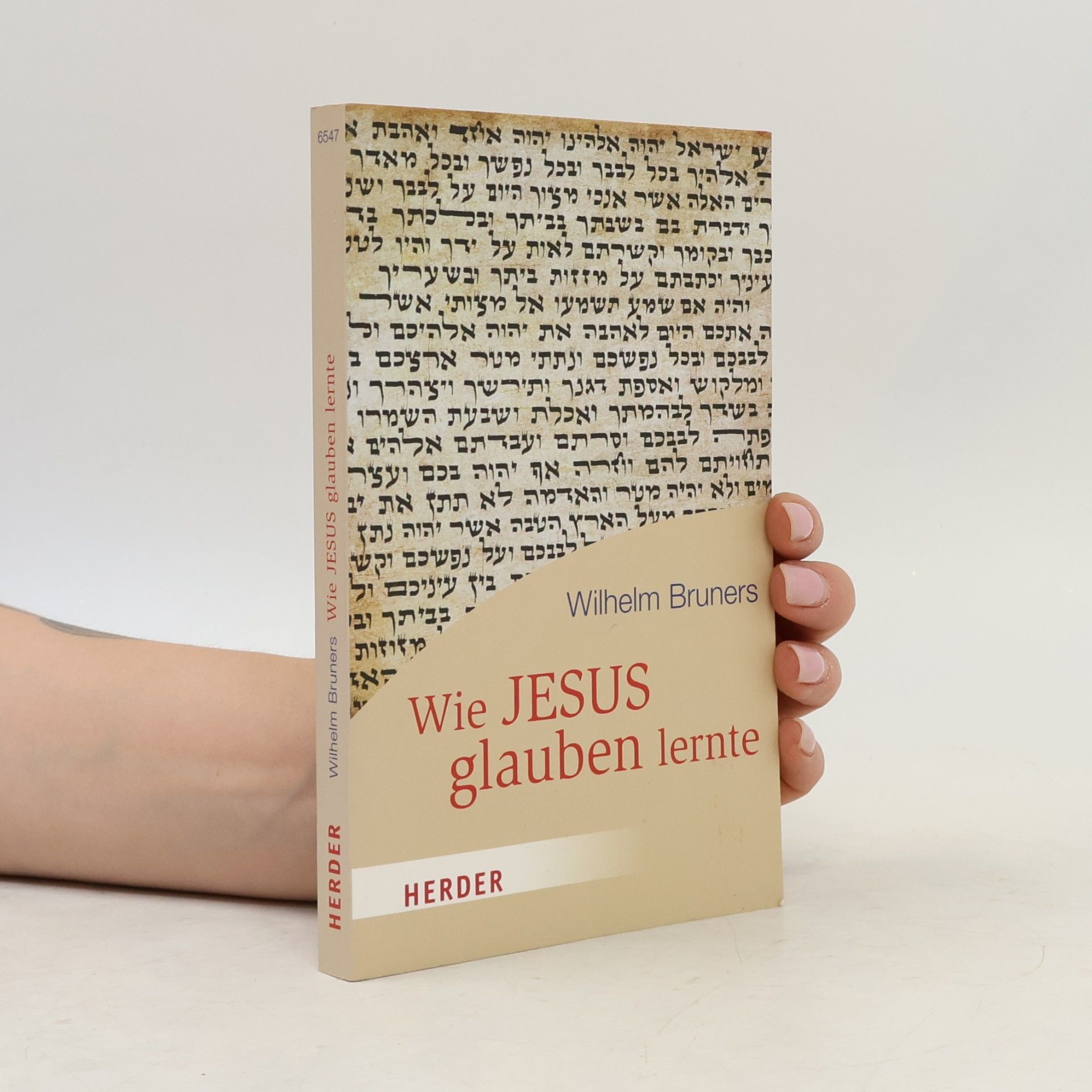 Wilhelm Bruners Wie Jesus glauben lernte