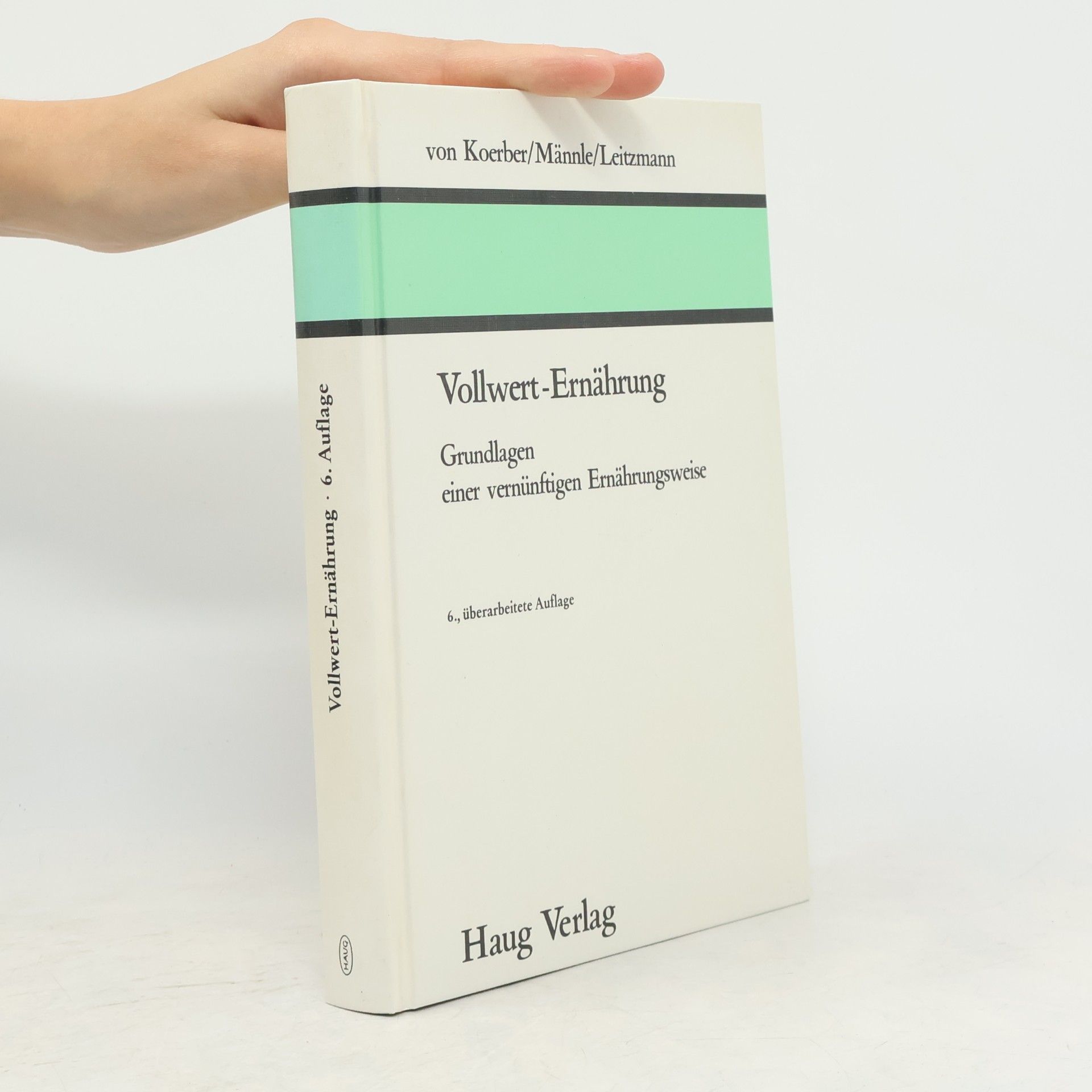 Karl W. von Koerber Vollwert-Ernährung
