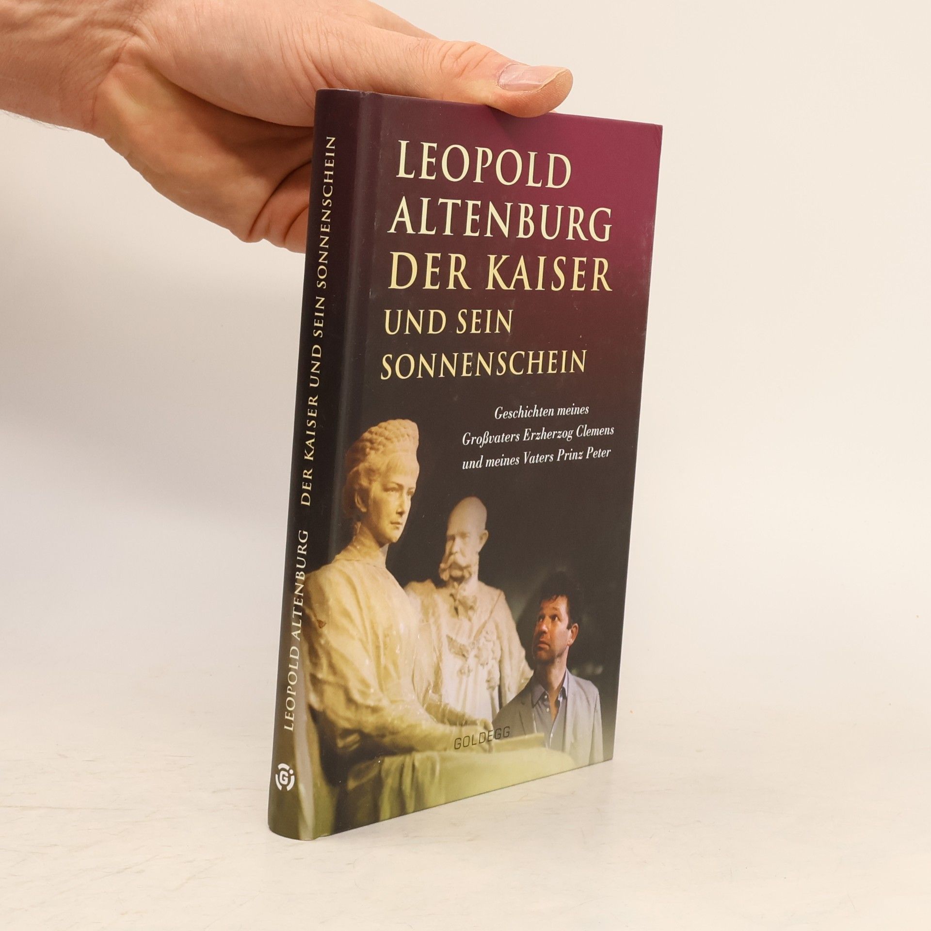 Leopold Altenburg Der Kaiser und sein Sonnenschein