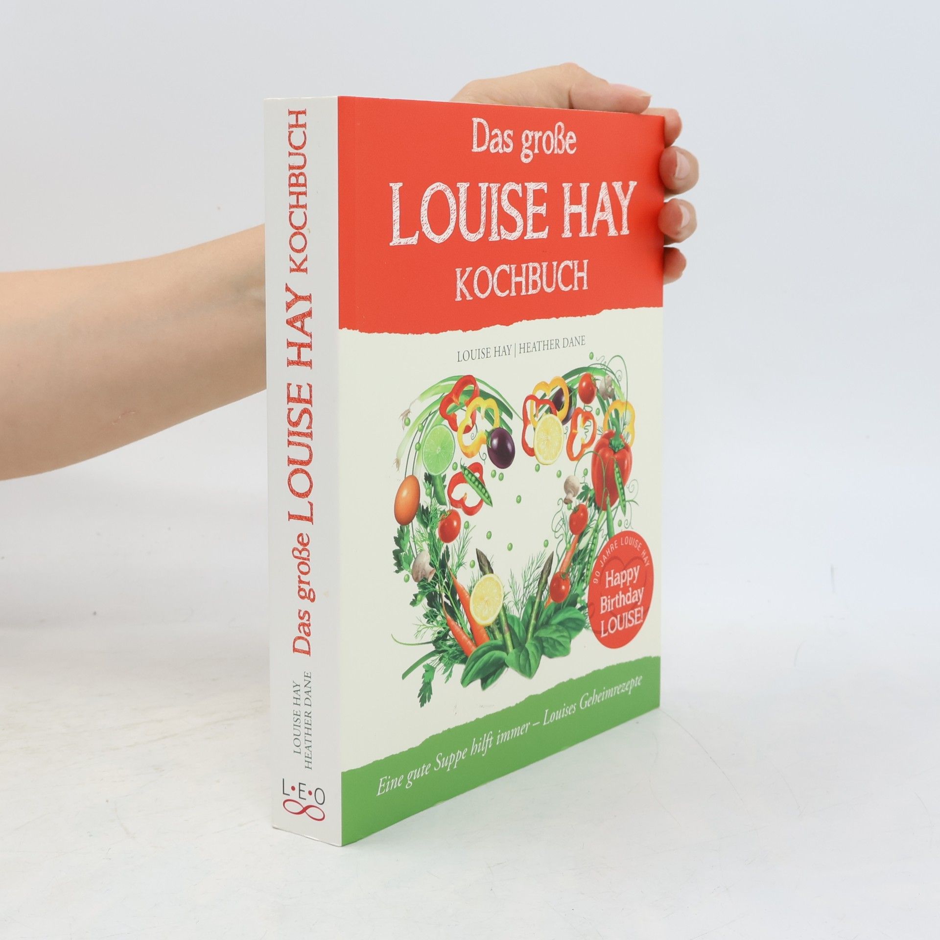 Louise Lynn Hay Das große Louise Hay Kochbuch