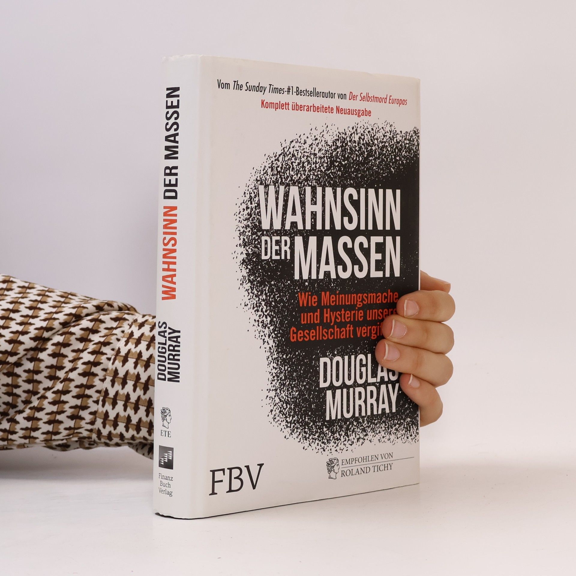 Douglas Murray Wahnsinn der Massen