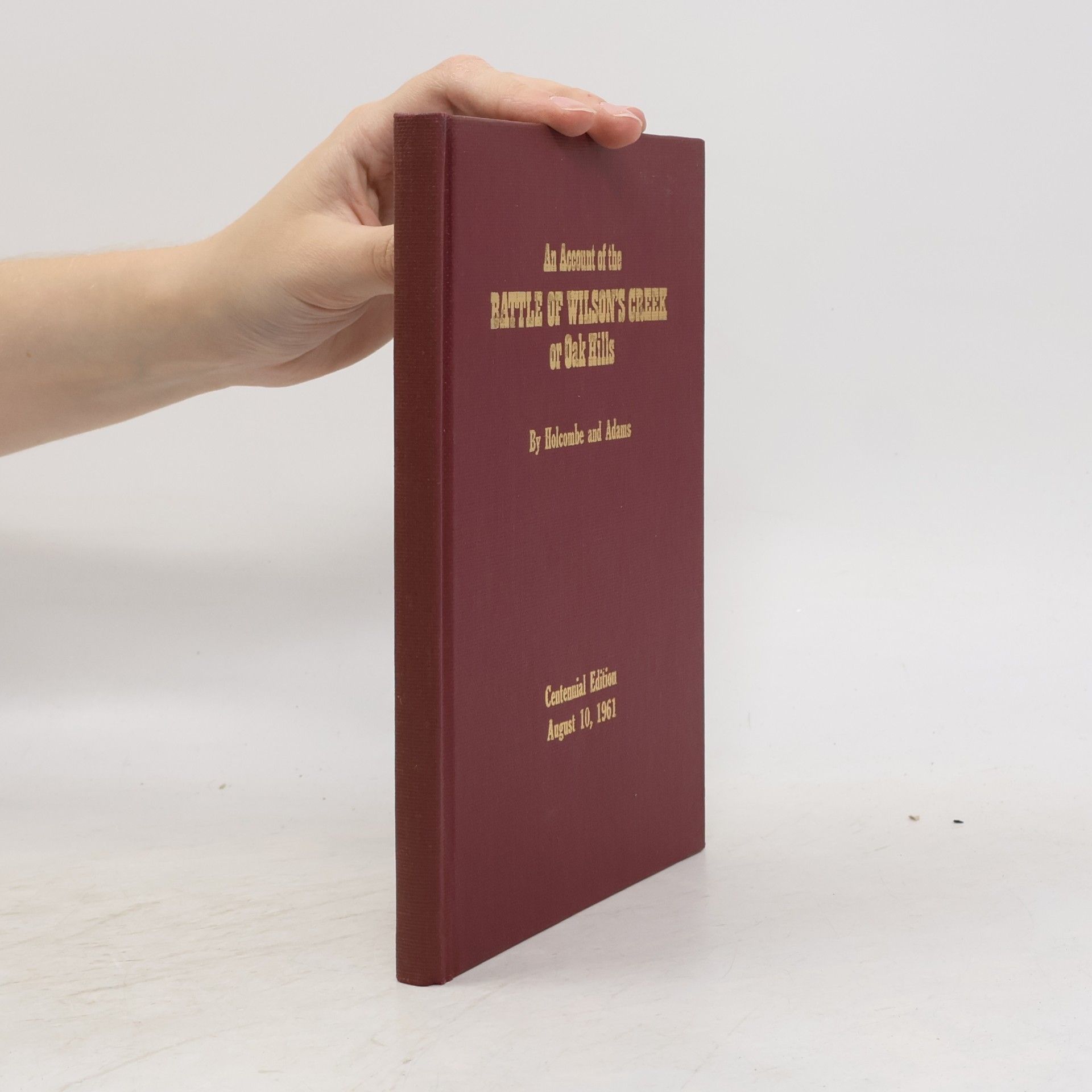 Thomas W. Adams An Account of the Battle of Wilson's Creek