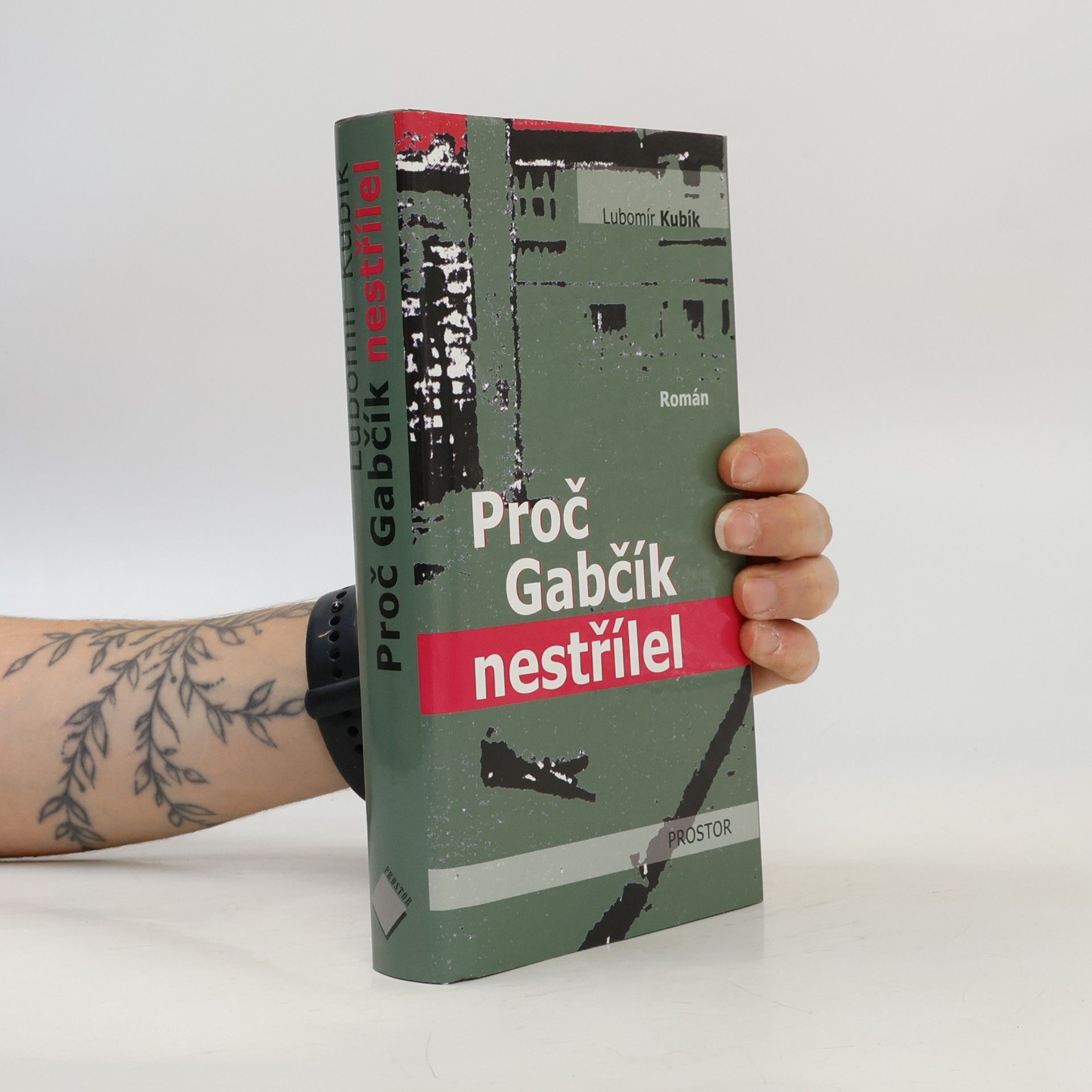 Lubomír Kubík Proč Gabčík nestřílel