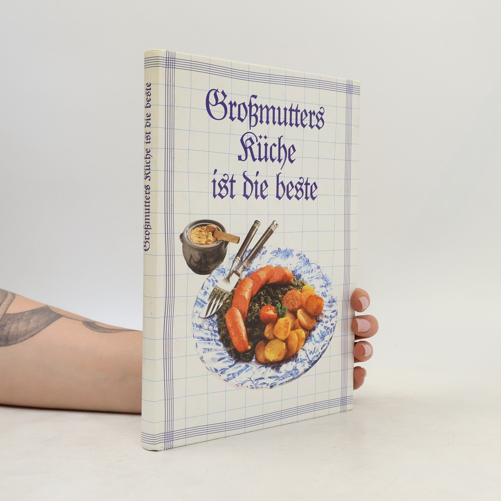 Autorenkollektiv Großmutters Küche ist die beste.