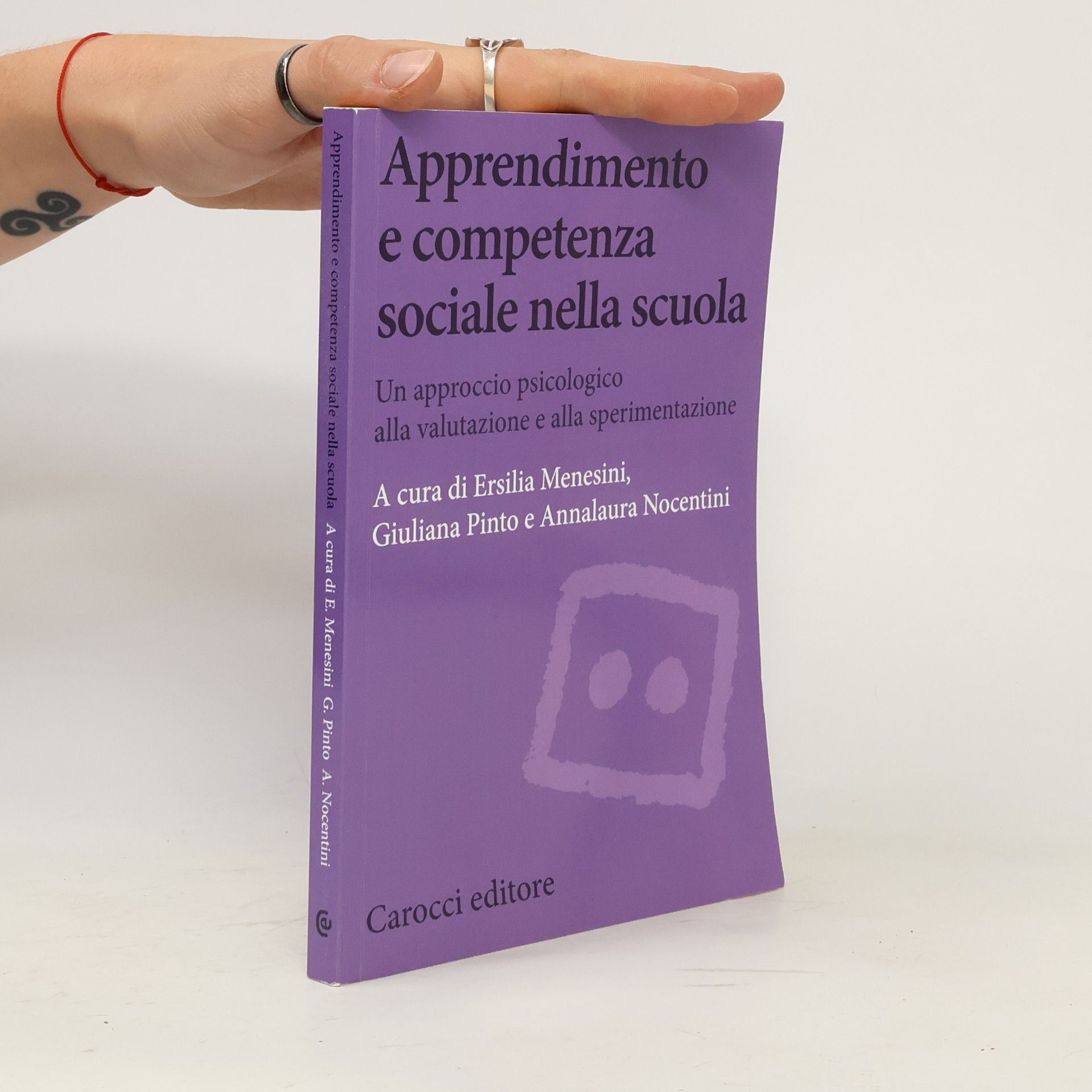 Ersilia Menesini Biblioteca di testi e studi: Apprendimento e competenza sociale nella scuola. Un approccio psicologico alla valutazione e alla sperimentazione