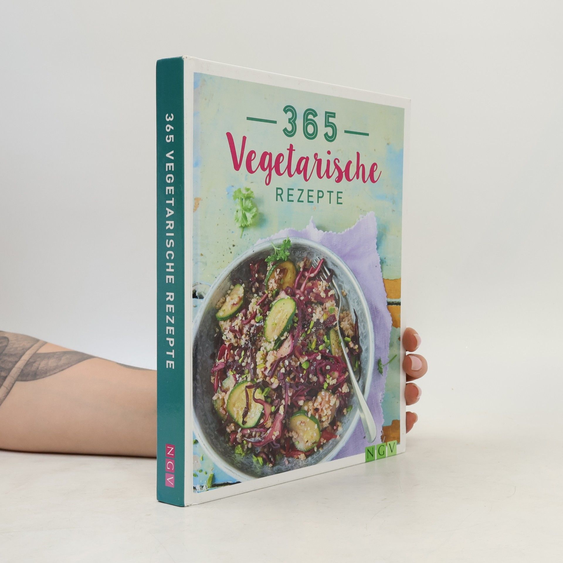 Various authors 365 Vegetarische Rezepte. Gesund kochen Tag für Tag
