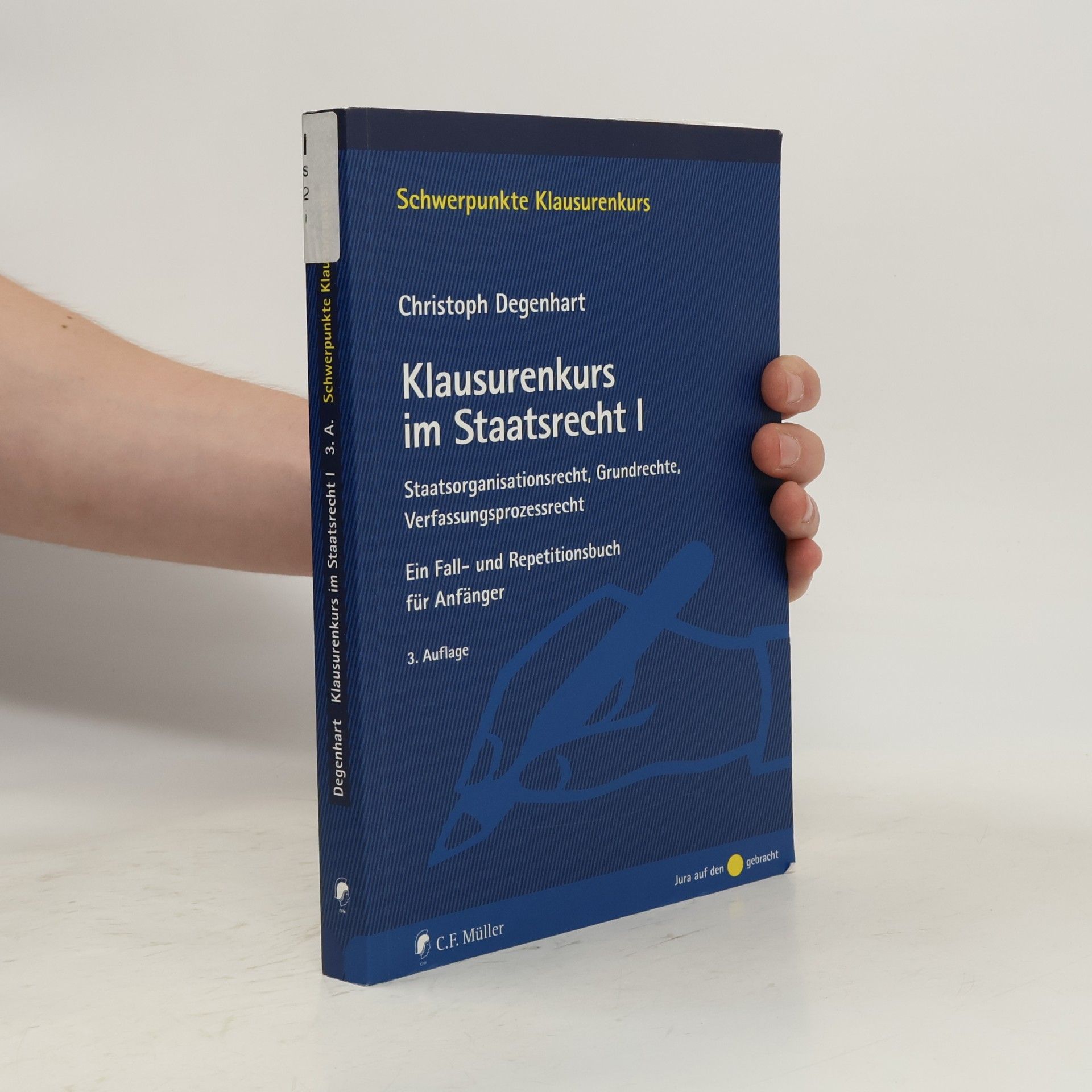 Christoph Degenhart Klausurenkurs im Staatsrecht I