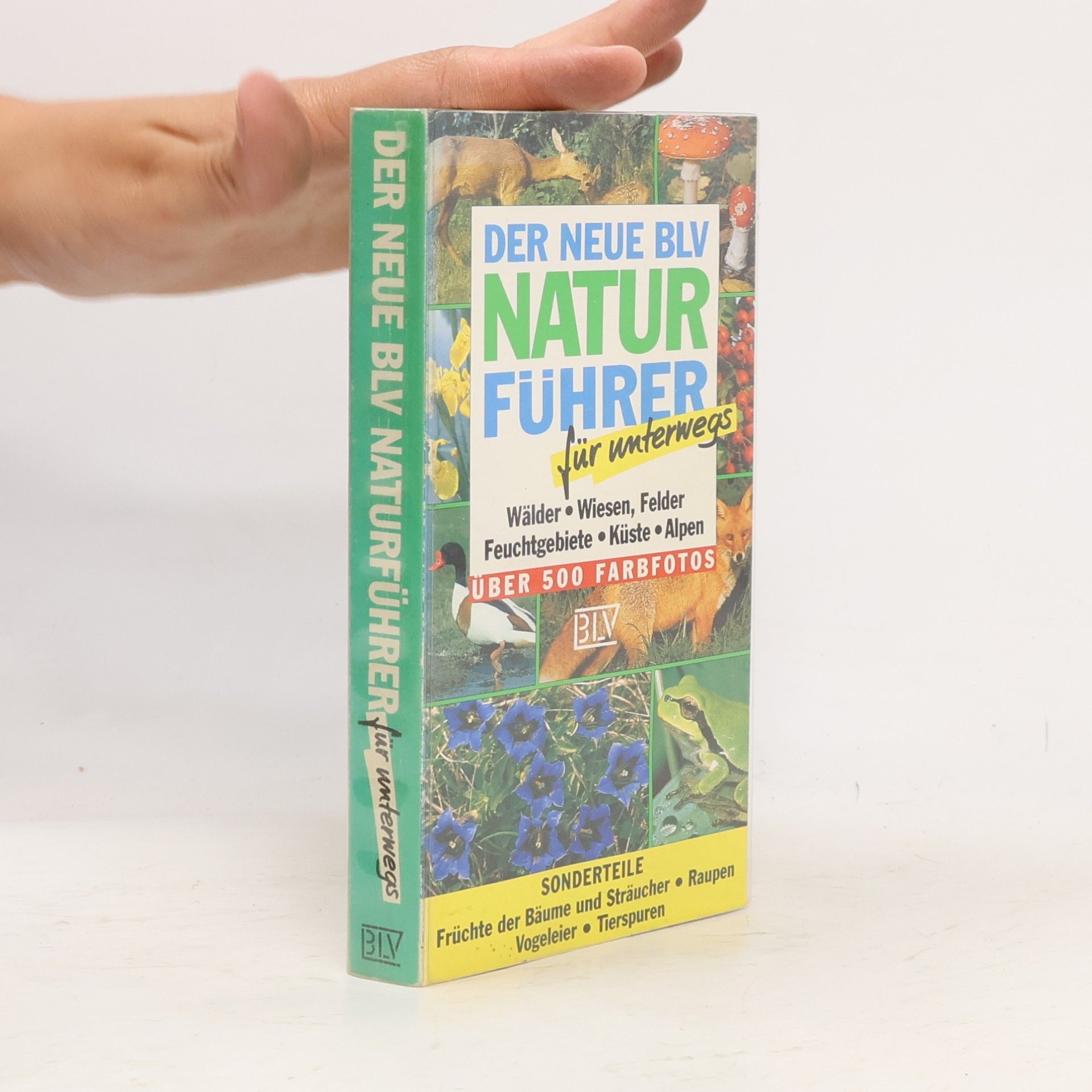 Wilhelm Eisenreich Der neue BLV-Naturführer für unterwegs