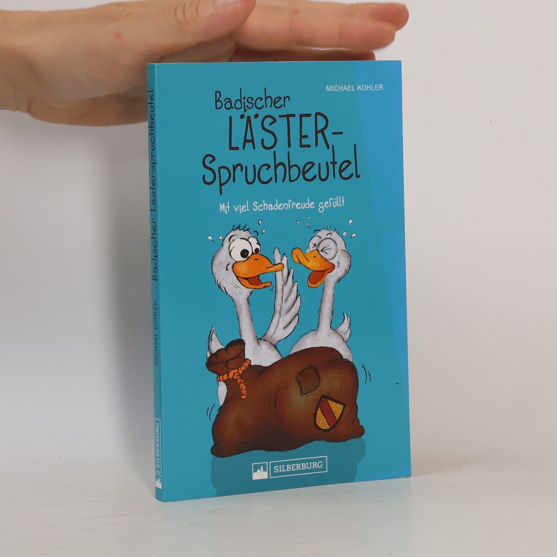 Michael Kohler Badischer Lästerspruchbeutel