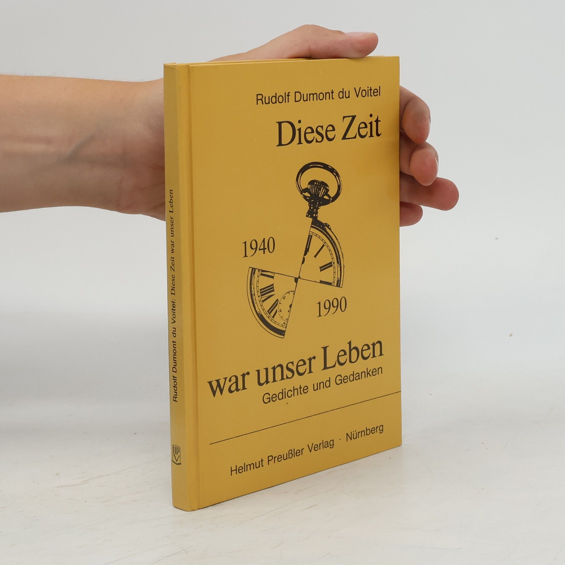 Rudolf Dumont du Voitel Diese Zeit war unser Leben