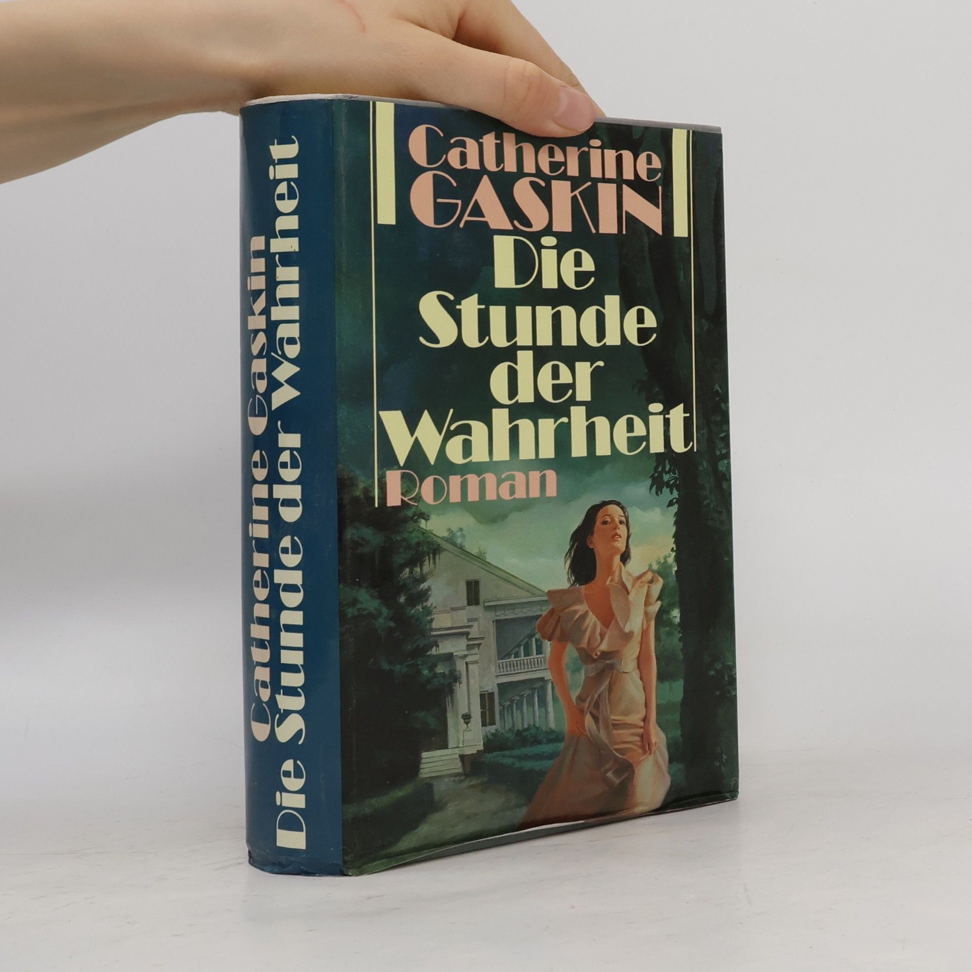 Catherine Gaskin Die Stunde der Wahrheit