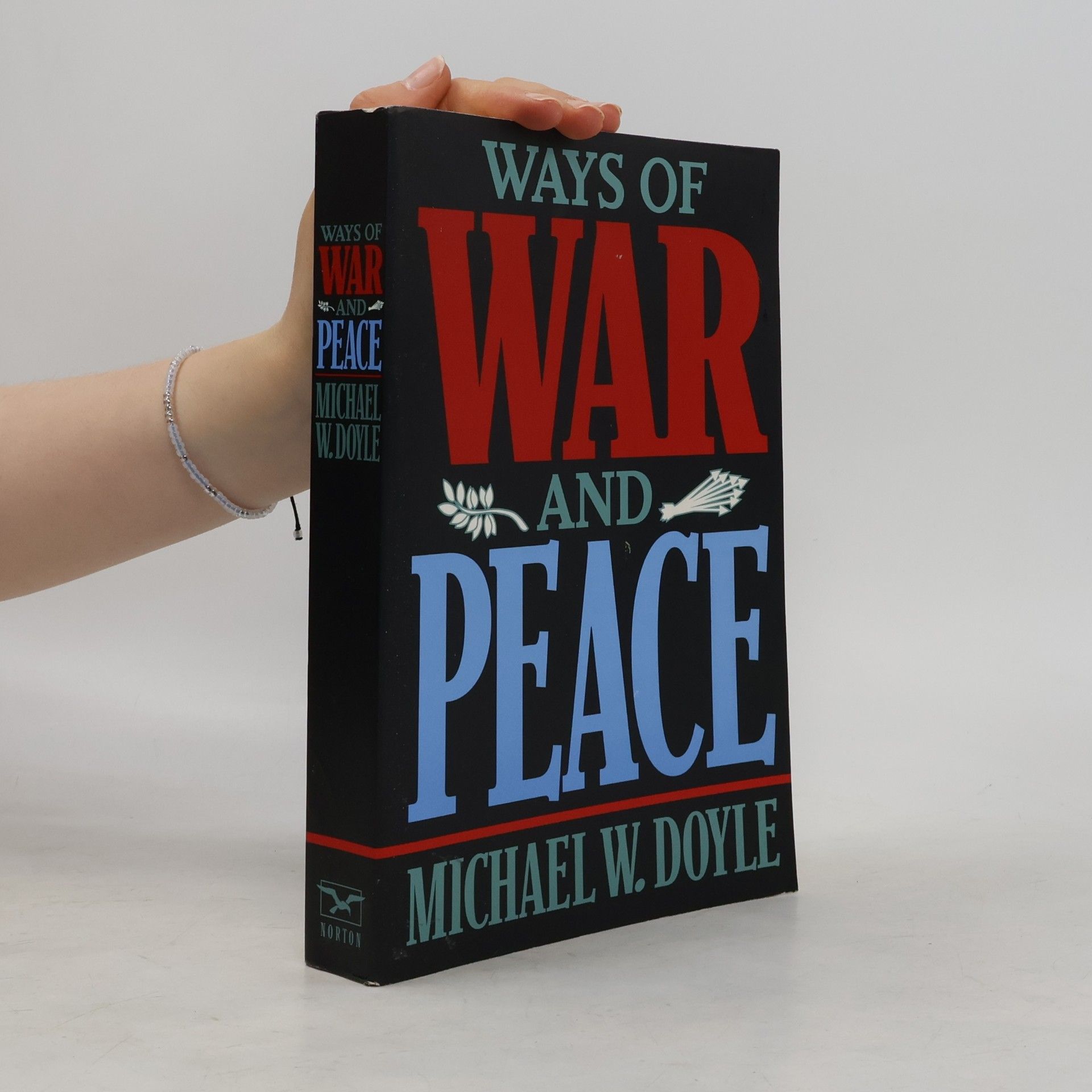 Michael W. Doyle Ways of War and Peace