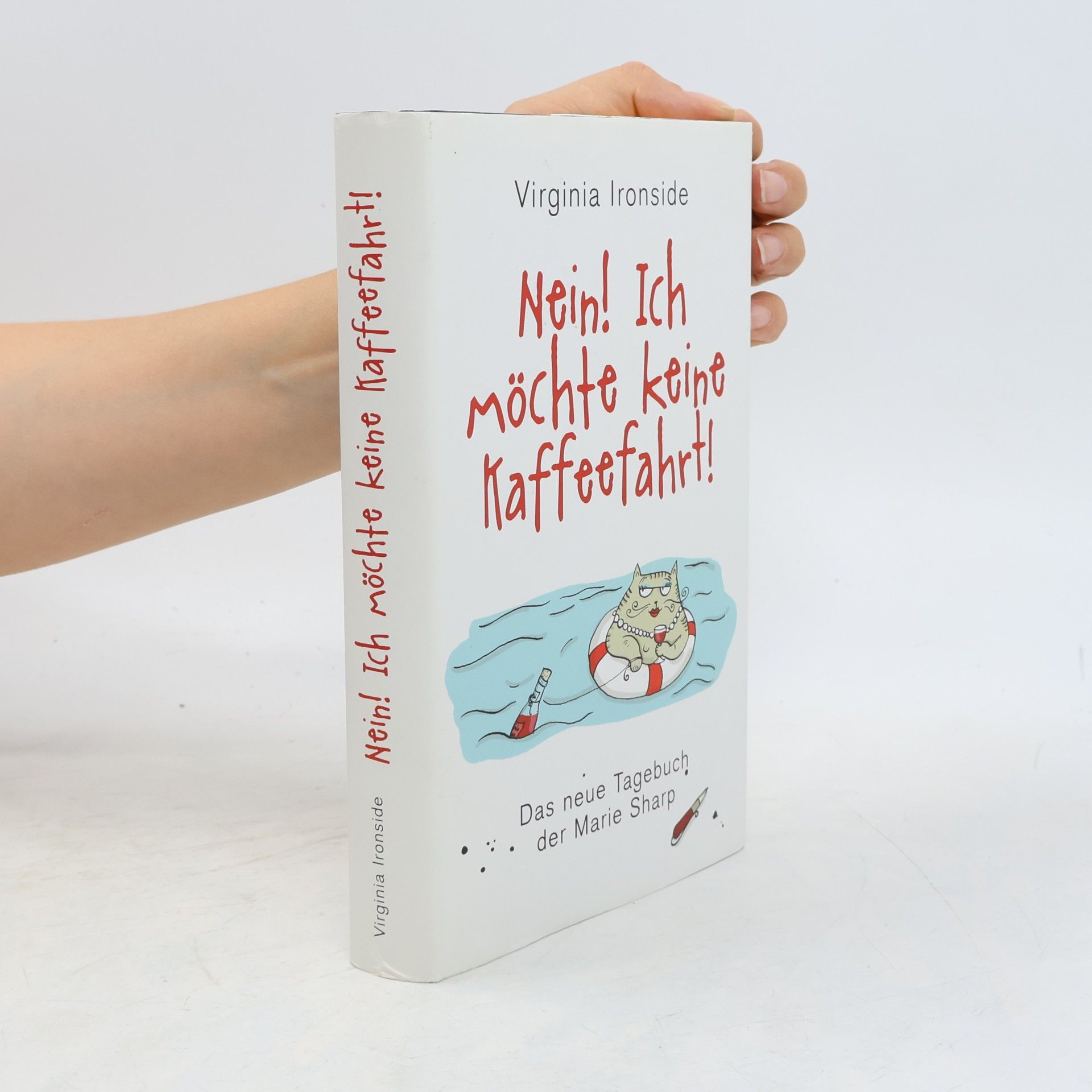 Virginia Ironside Nein! Ich möchte keine Kaffeefahrt!