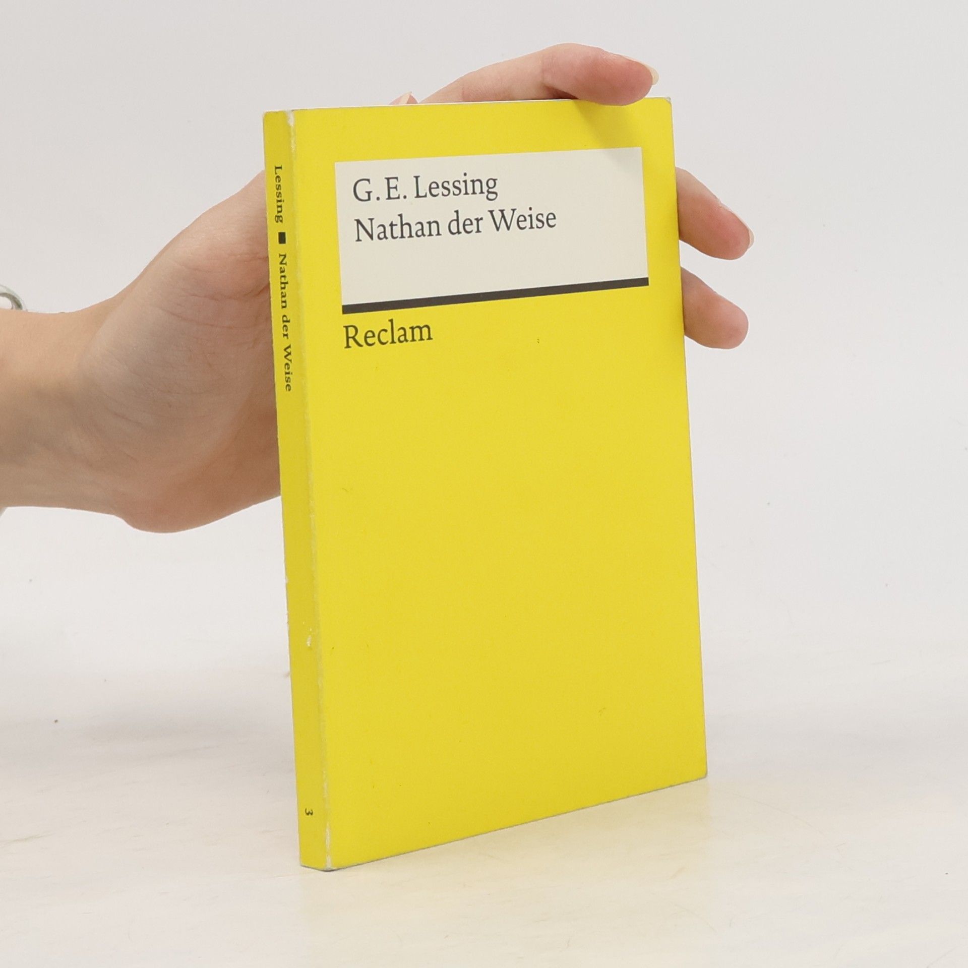 Gotthold Ephraim Lessing Nathan der Weise