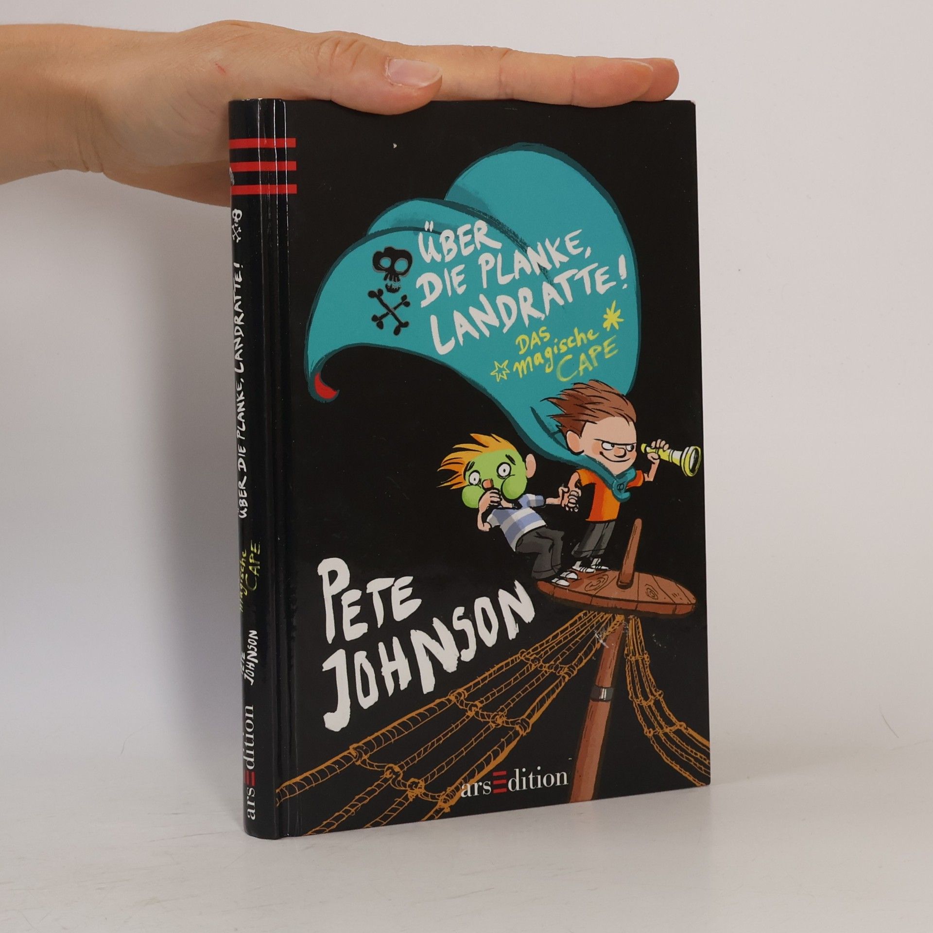 Pete Johnson Das magische Cape. Über die Planke, Landratte!