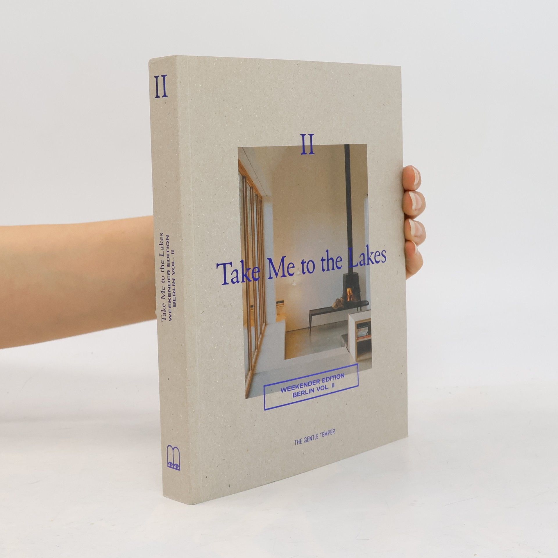 Autorenkollektiv Weekender Edition Berlin - 2: Take Me to the Lakes