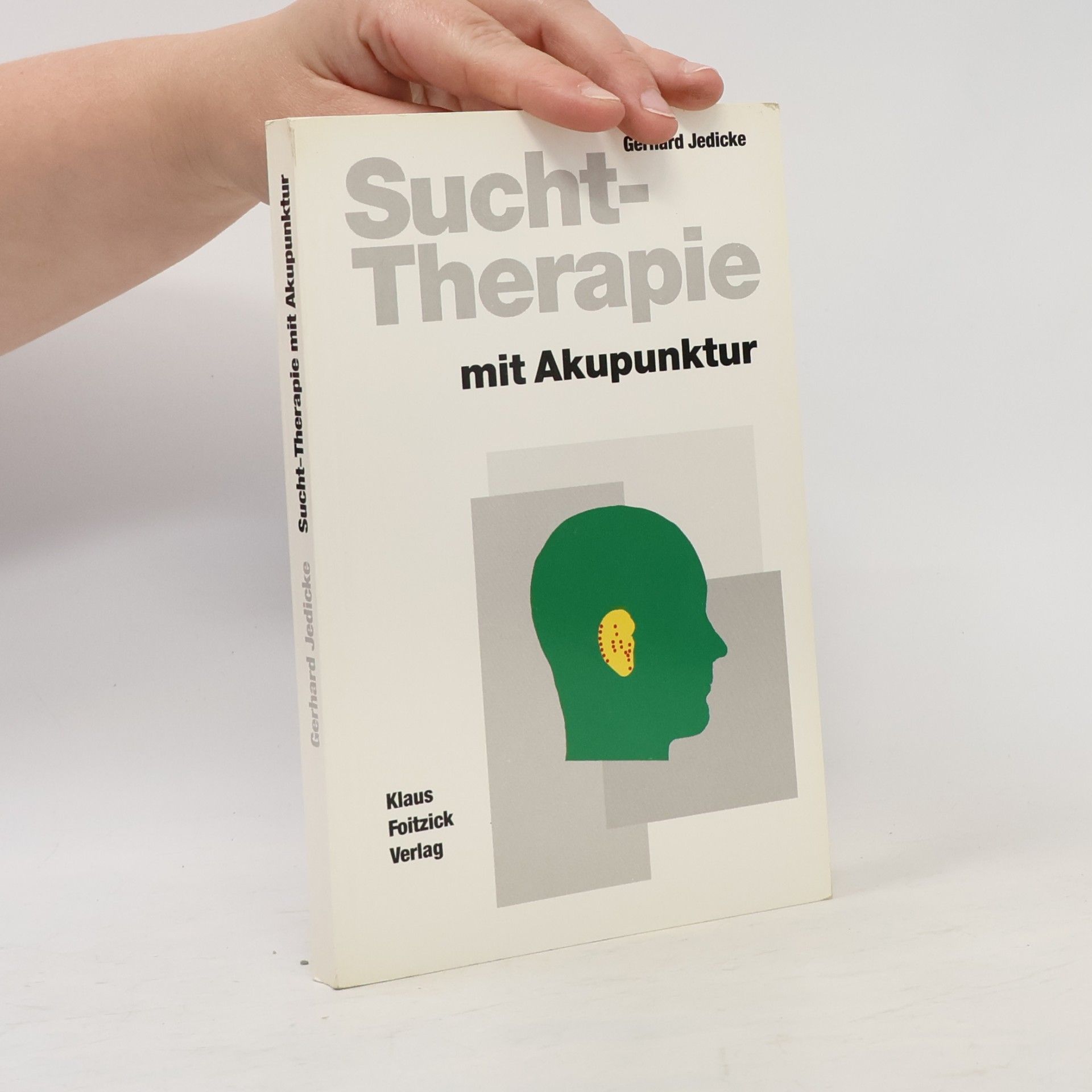 Gerhard Jedicke Sucht-Therapie mit Akupunktur
