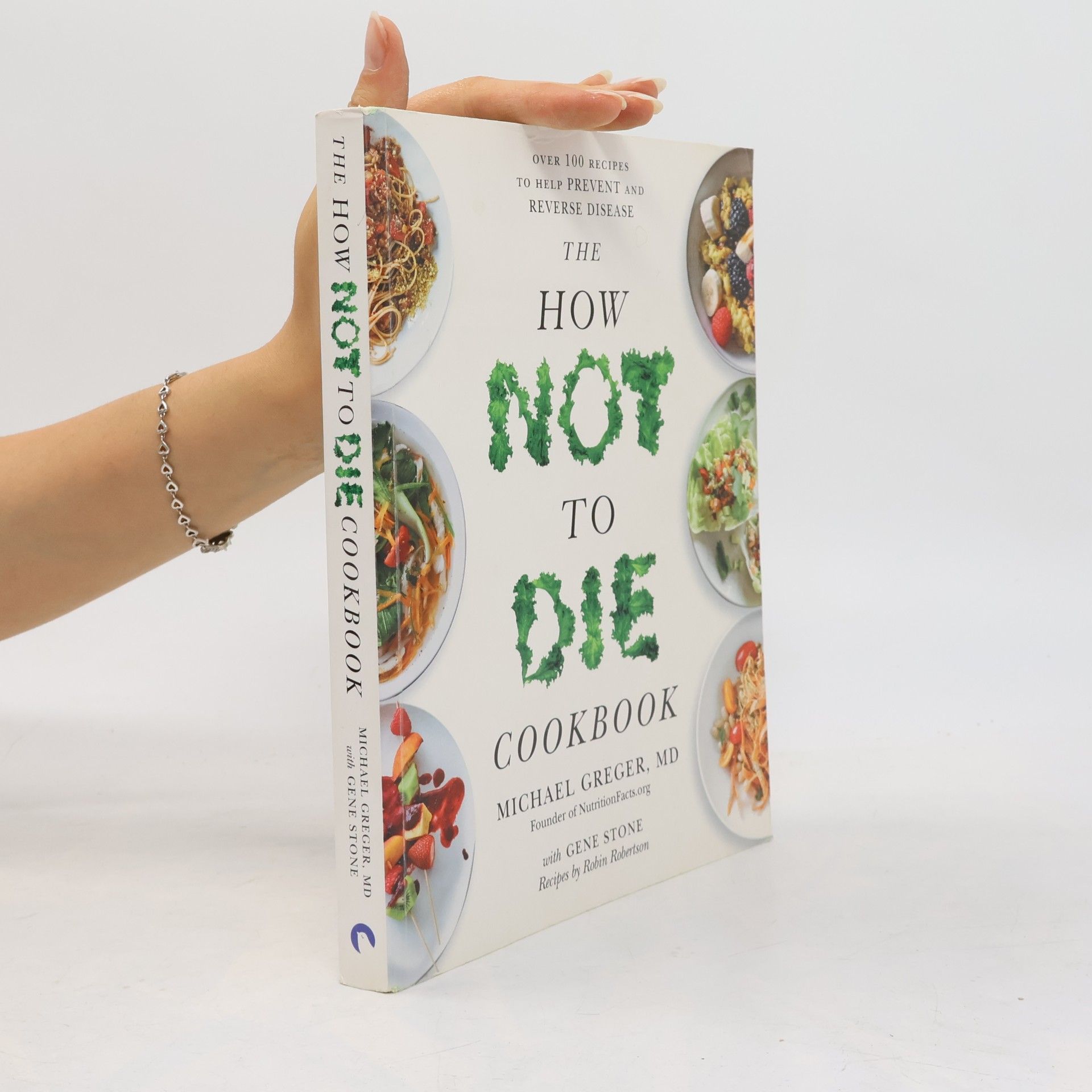 Michael Greger The How Not To Die Cookbook