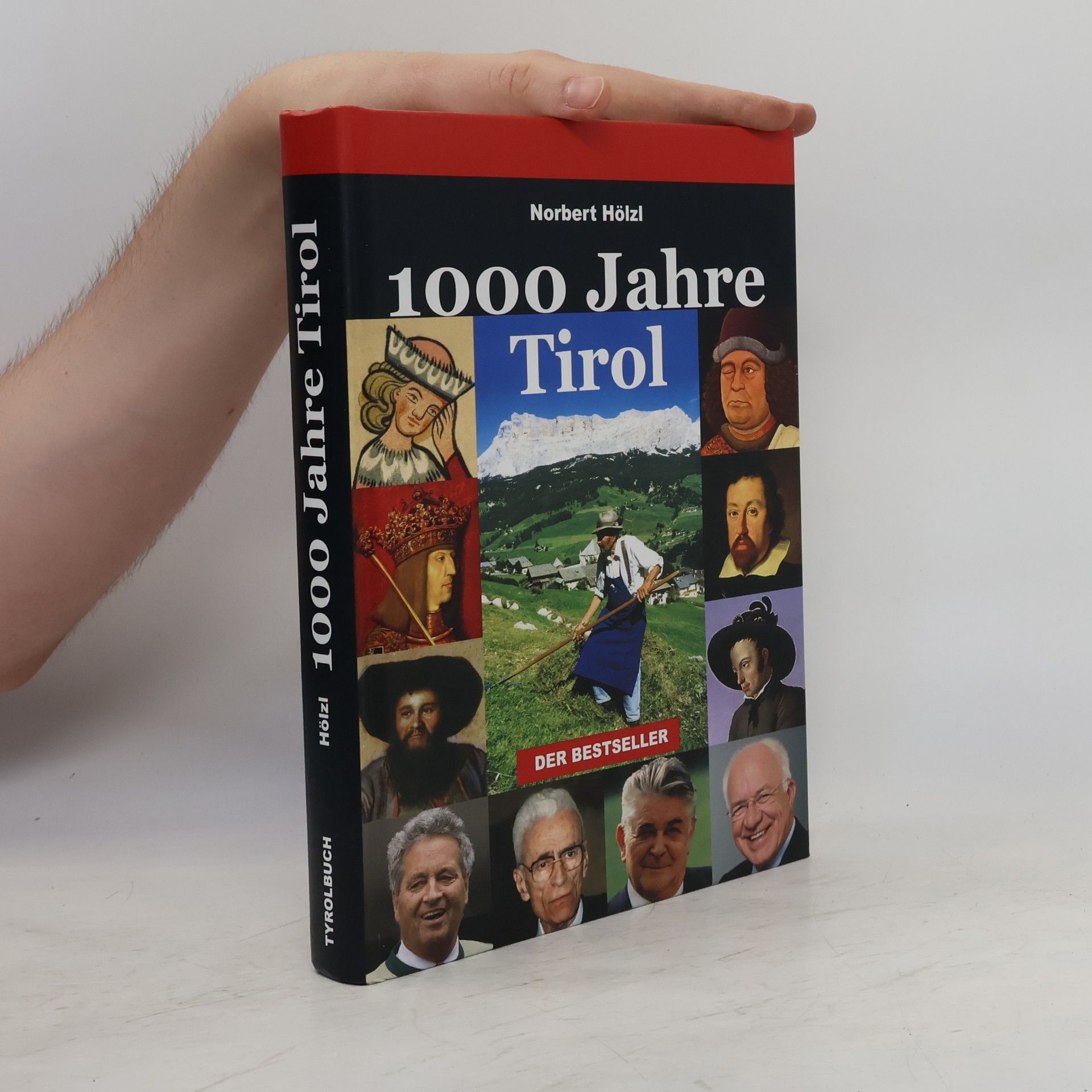 Norbert Hölzl 1000 Jahre Tirol
