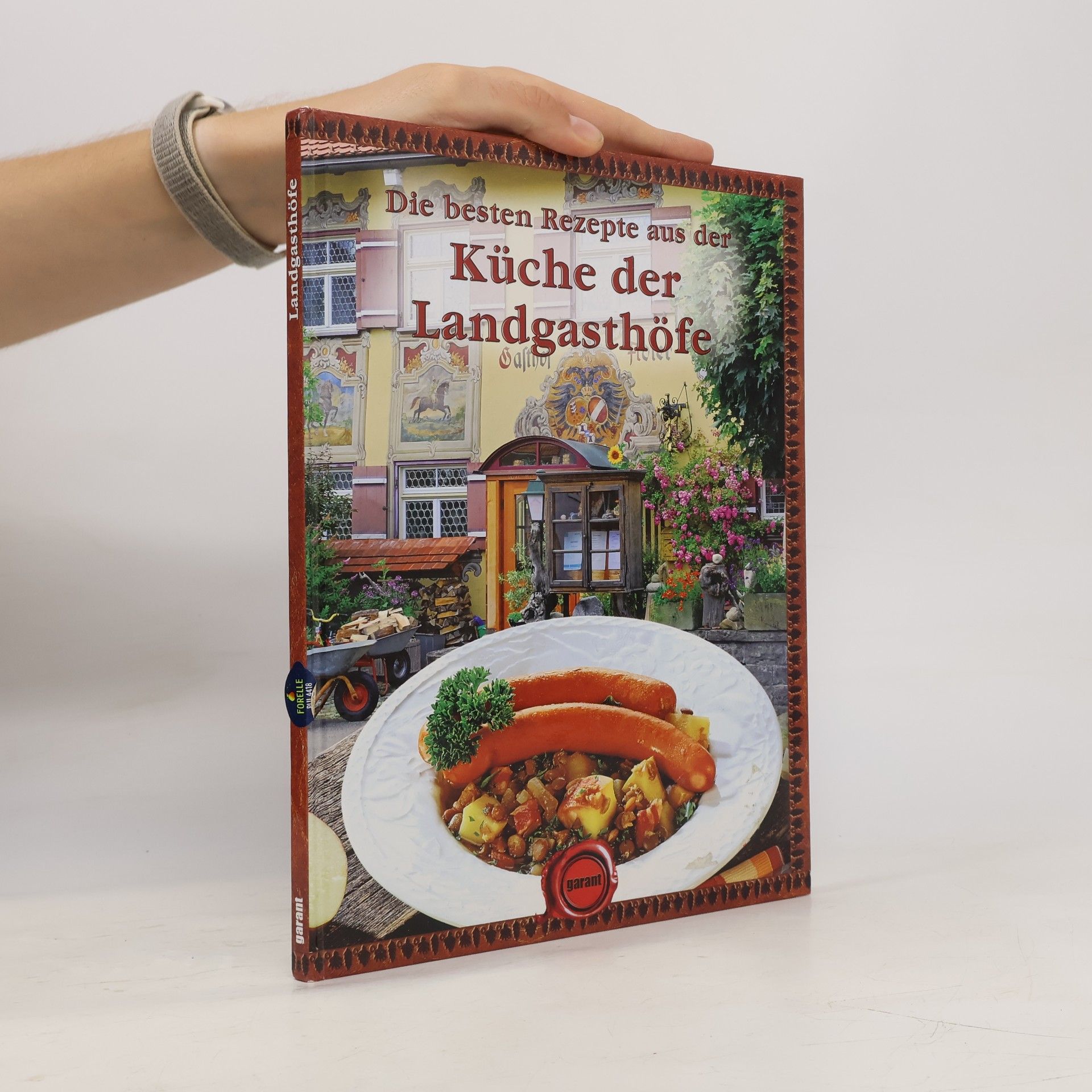 Autorenkollektiv Die besten Rezepte aus der Küche der Landgasthöfe