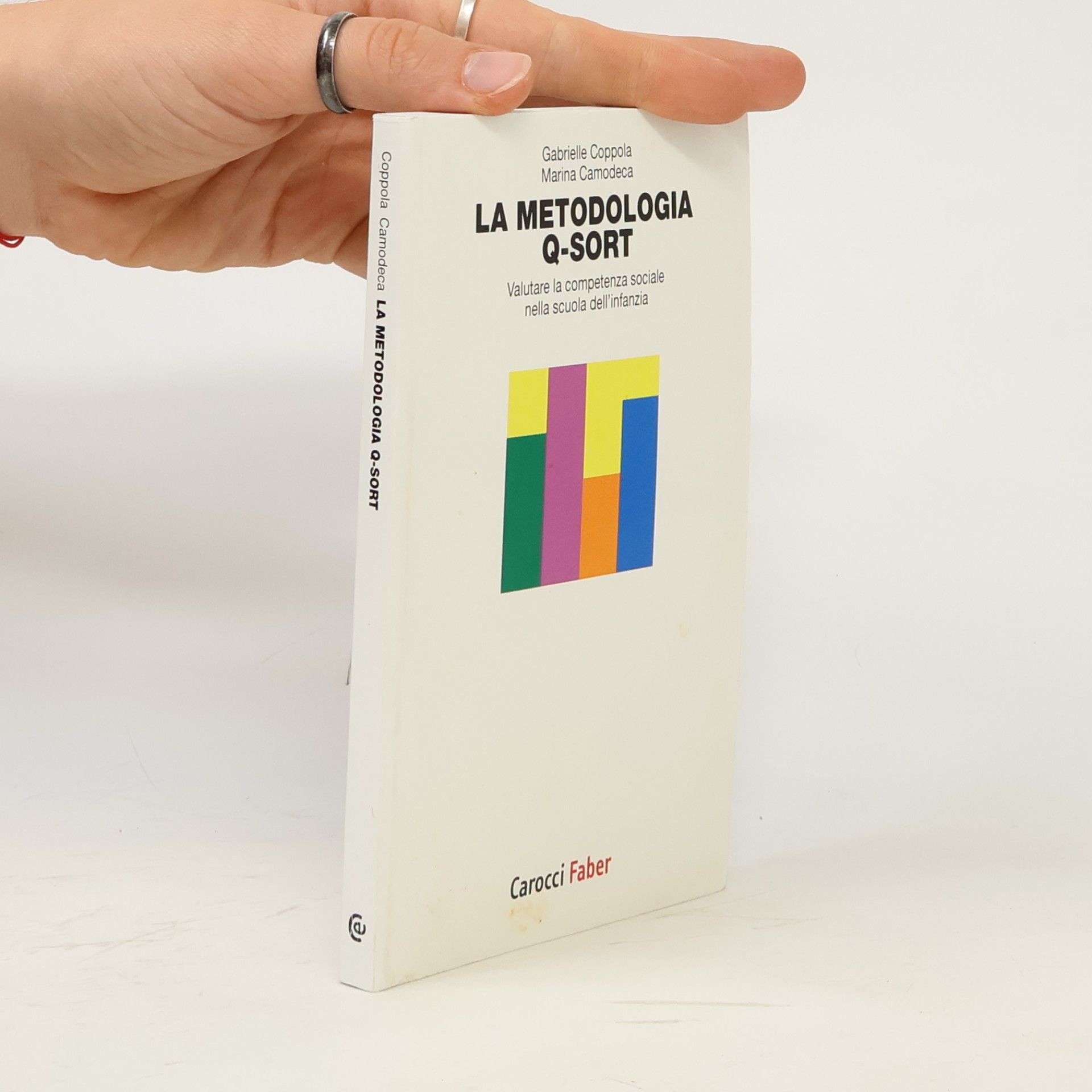 Marina Camodeca I tascabili: La metodologia Q-Sort. Valutare la competenza sociale nella scuola dell'infanzia