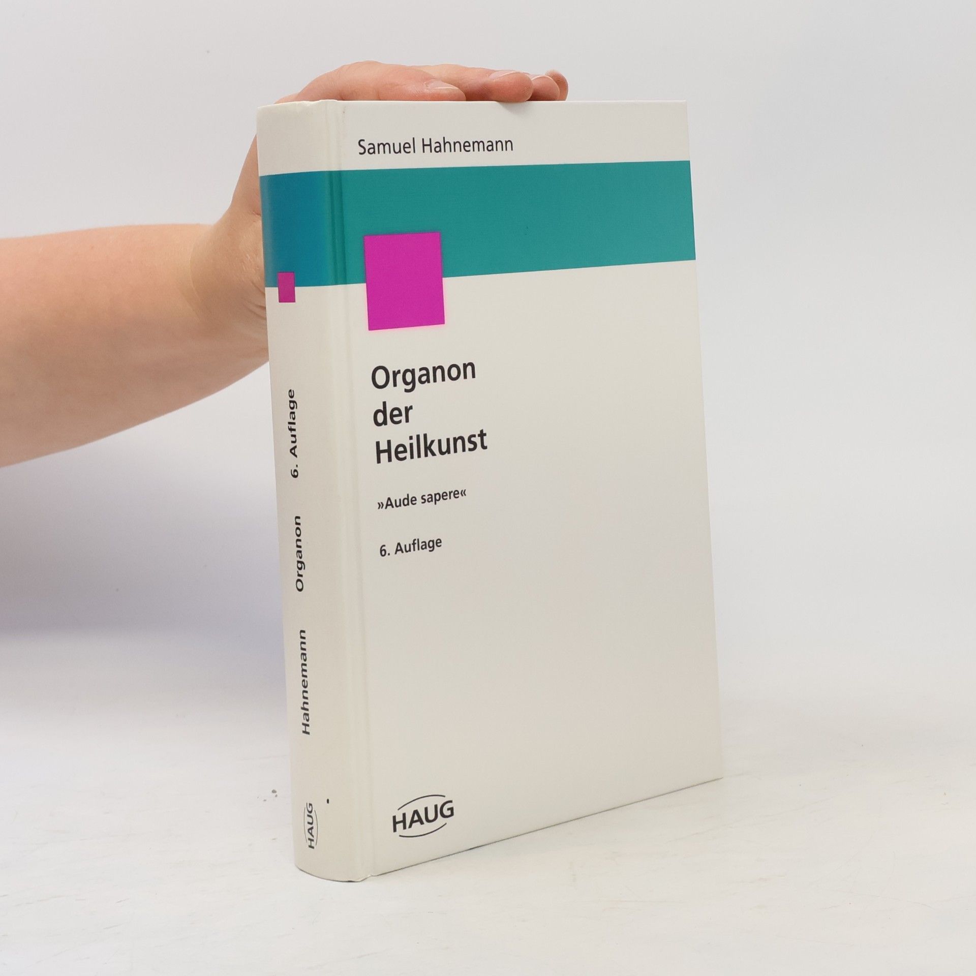 Hahnemann Samuel Organon der Heilkunst