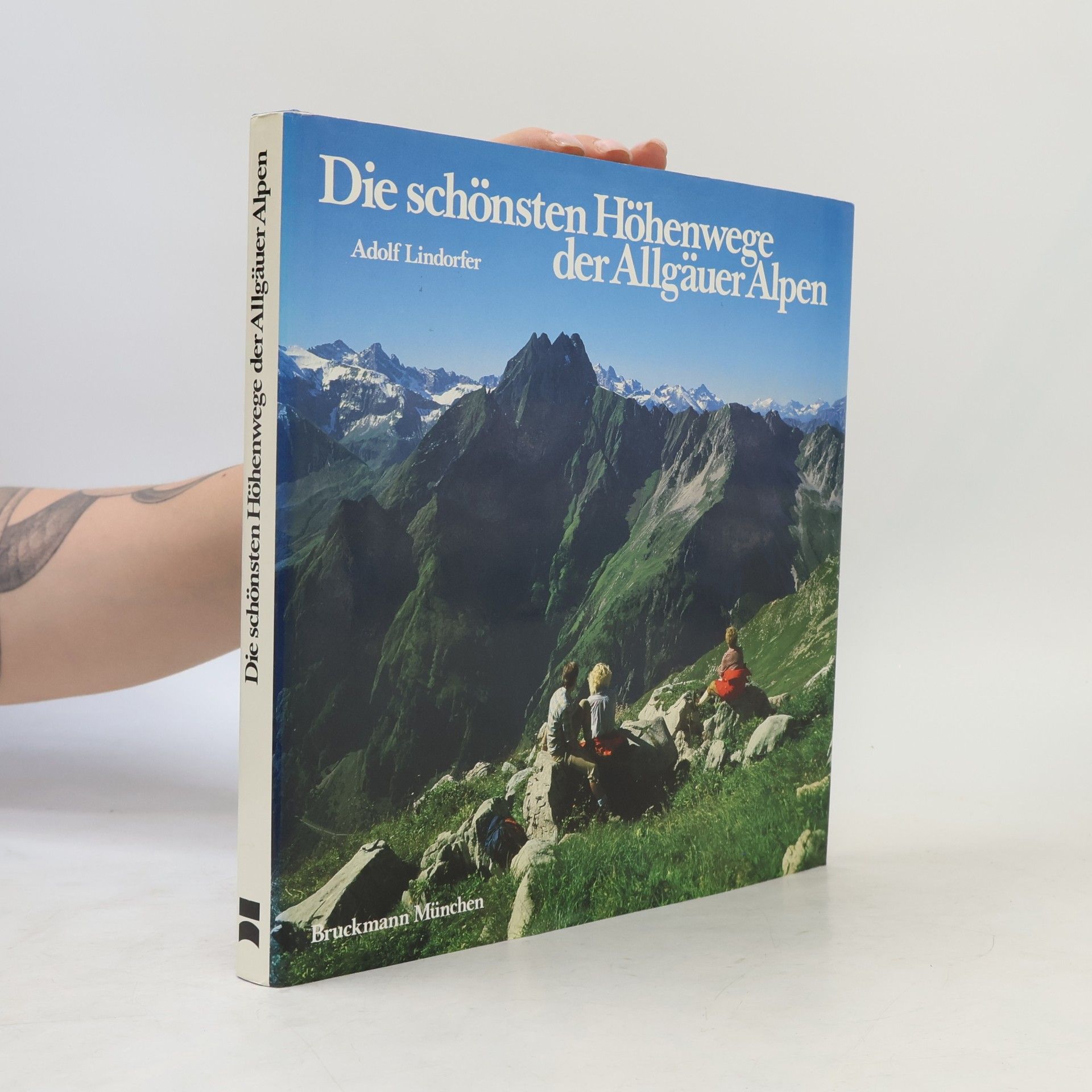Adolf Lindorfer Die schönsten Höhenwege der Allgäuer Alpen