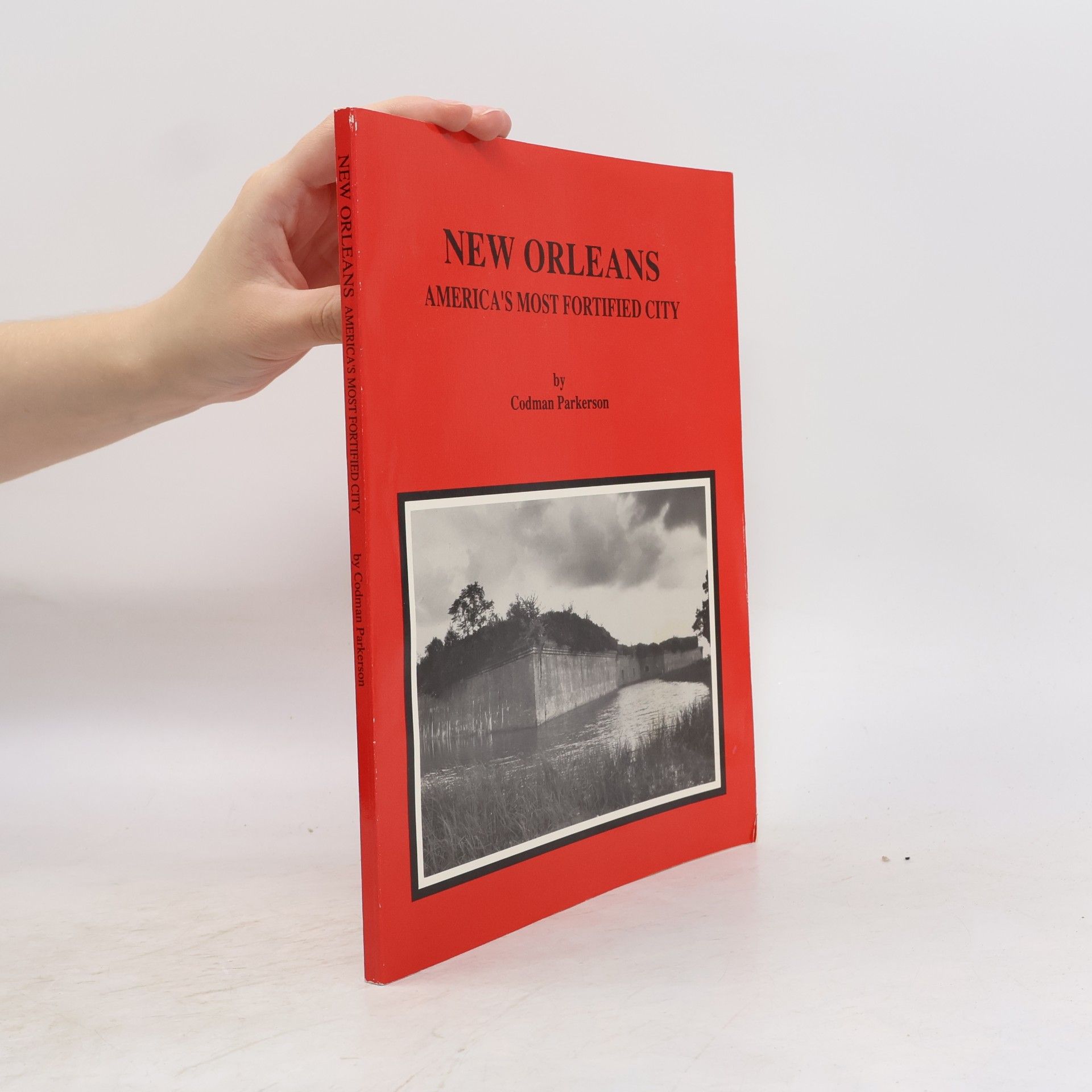 Codman Parkerson New Orleans: America's Most Fortified City