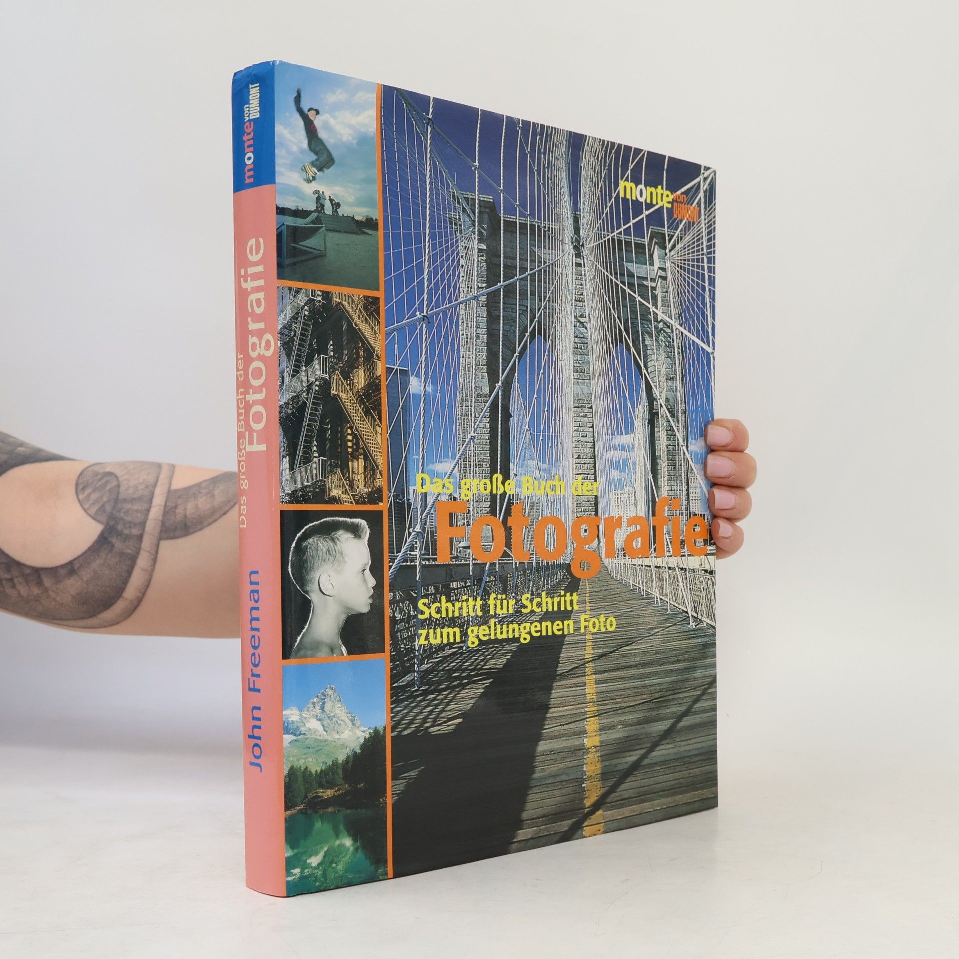 John Freeman Das große Buch der Fotografie