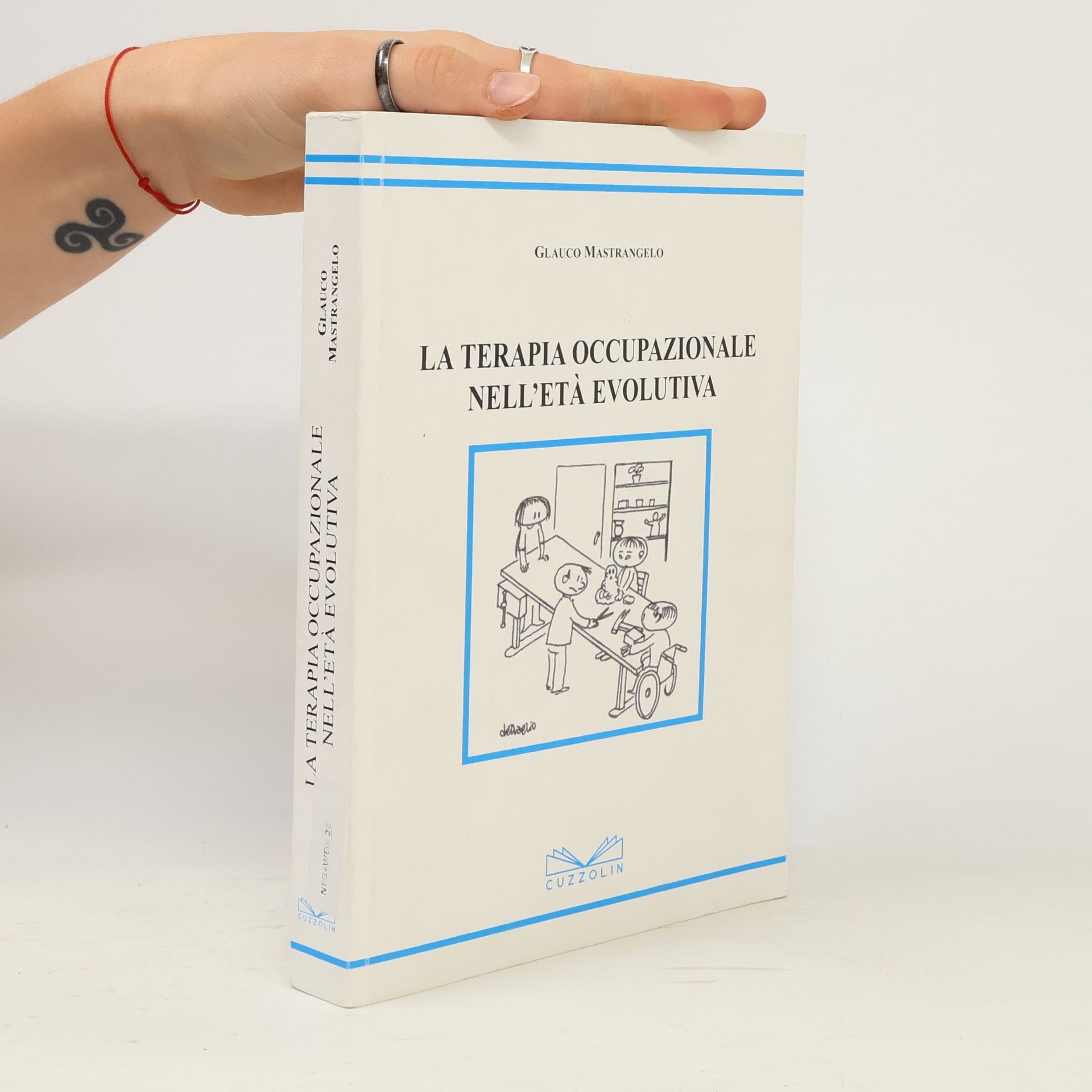 Glauco Mastrangelo La terapia occupazionale nell'età evolutiva
