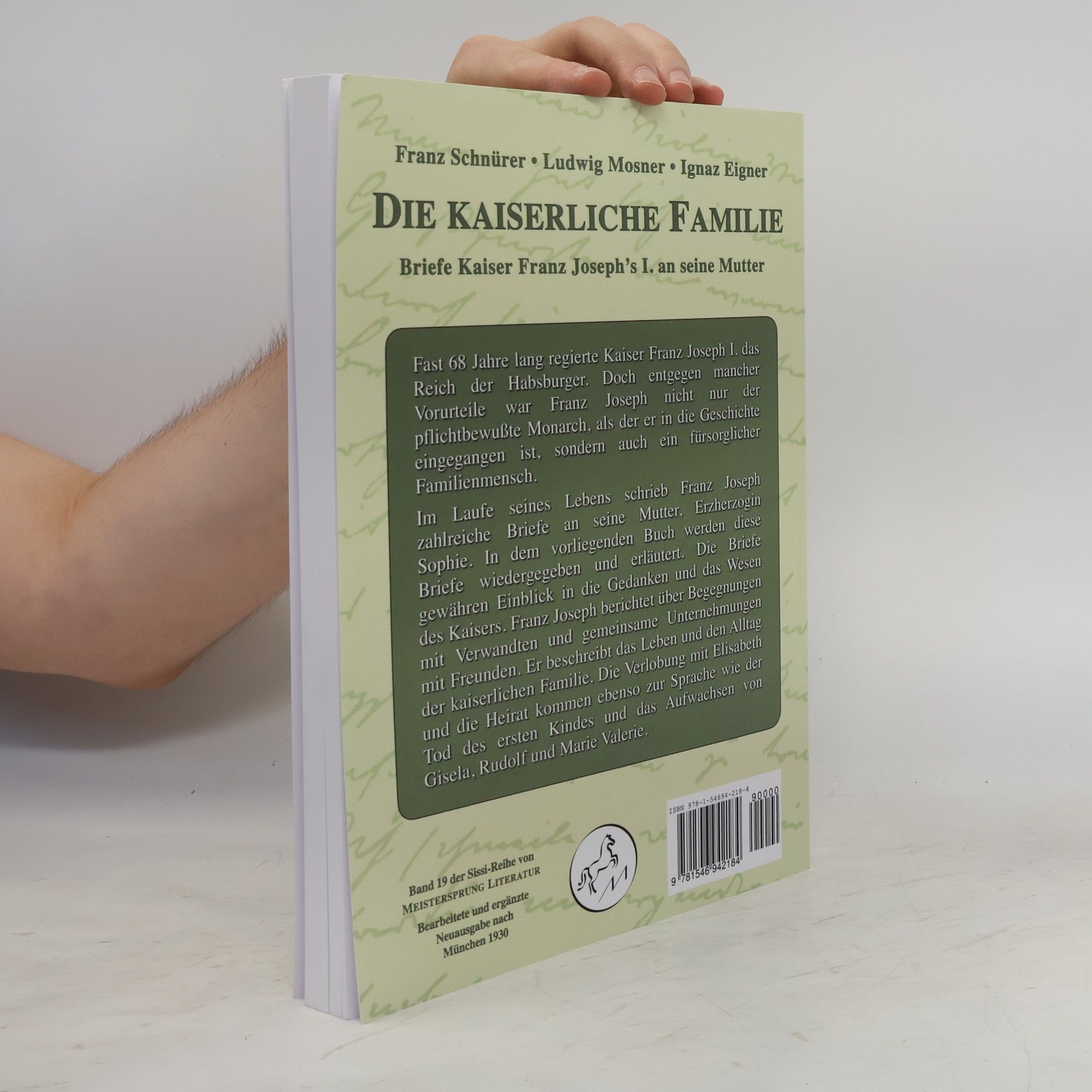 Franz Schnürer Sissi Reihe - 19: Die kaiserliche Familie
