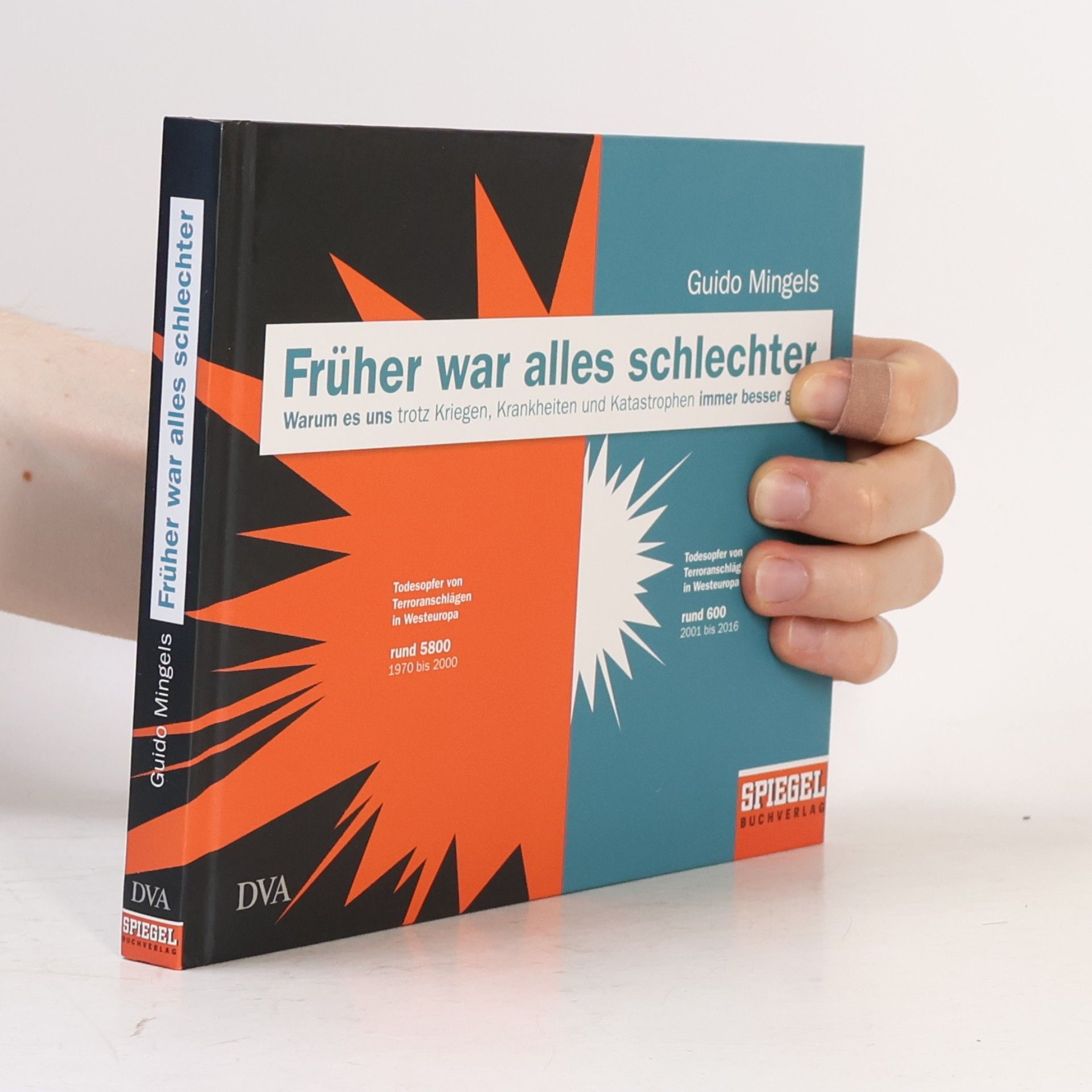 Guido Mingels Warum es uns trotz Kriegen, Krankheiten und Katastrophen immer besser geht