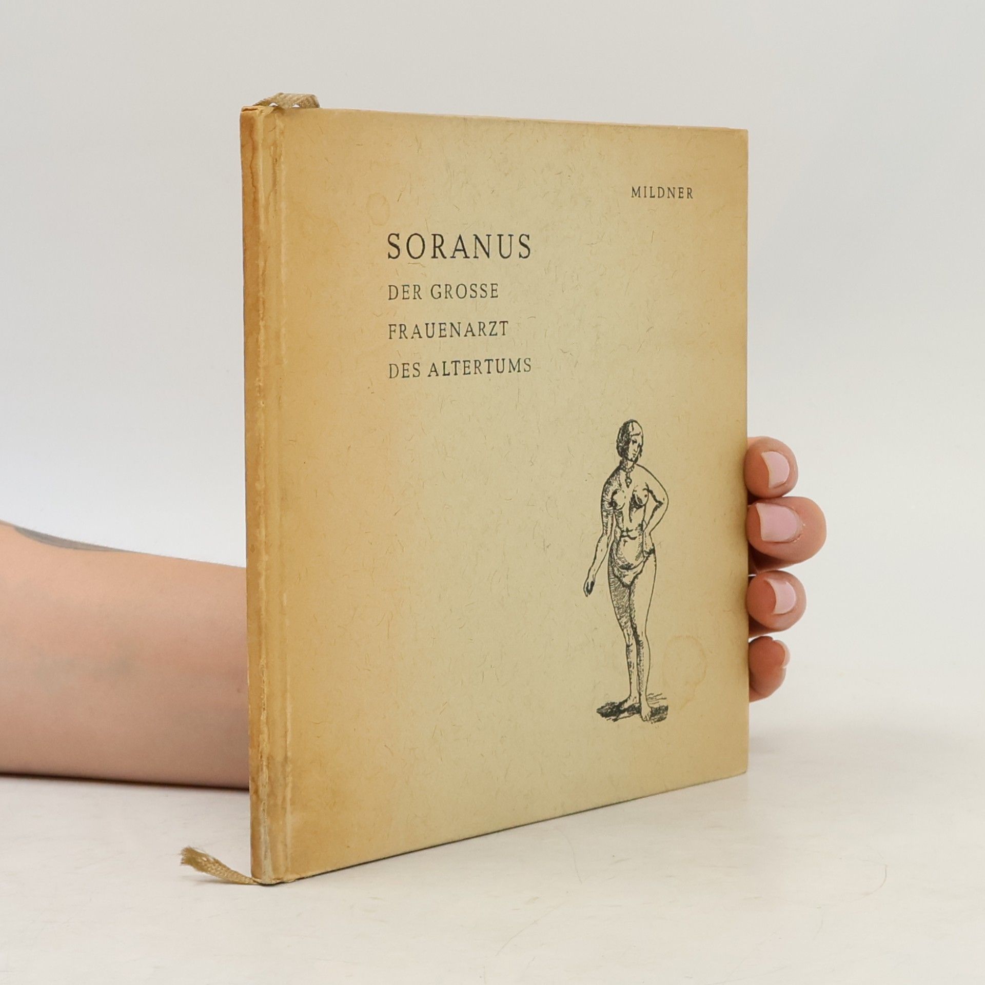 Soranus der große Frauenarzt des Altertums