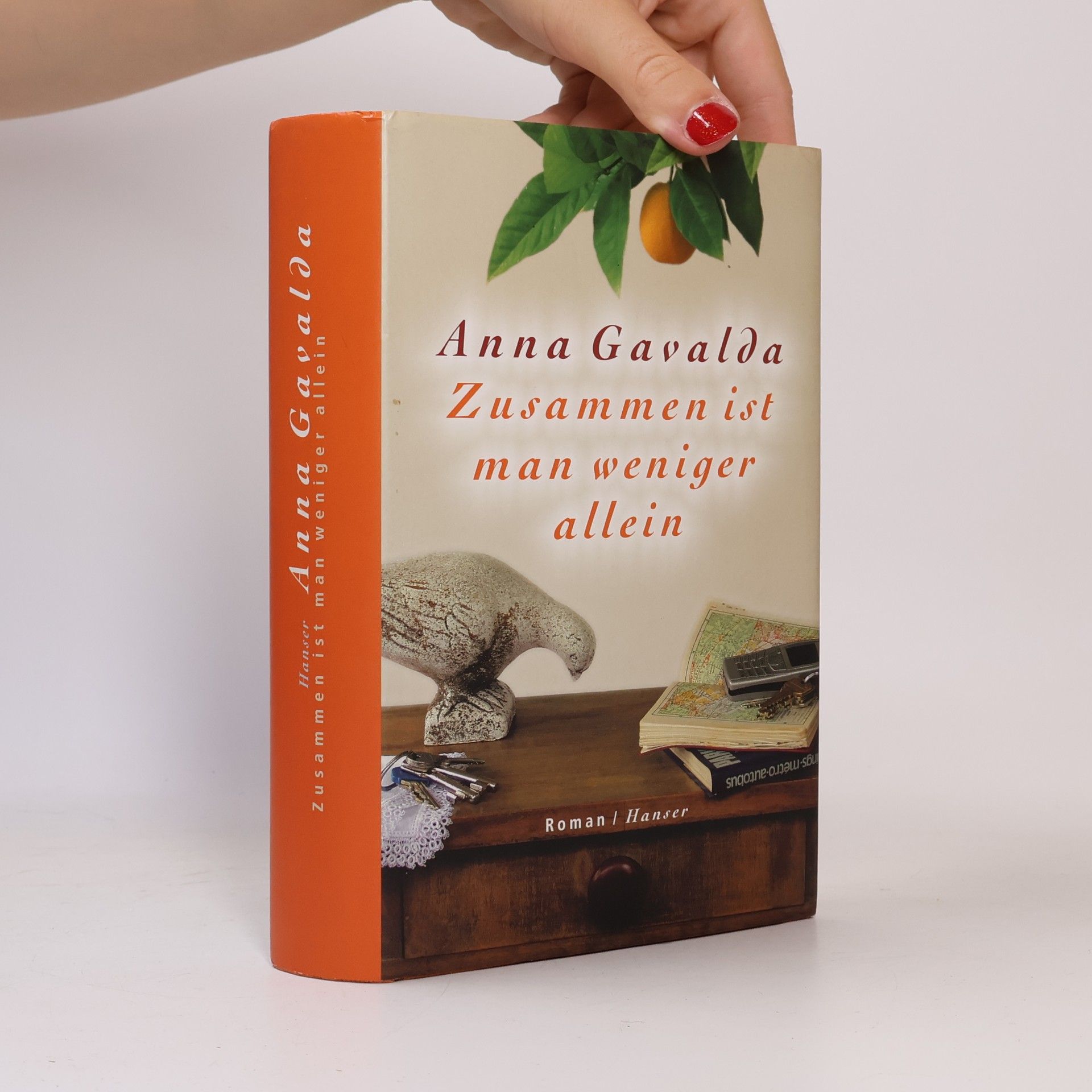Anna Gavalda Zusammen ist man weniger allein