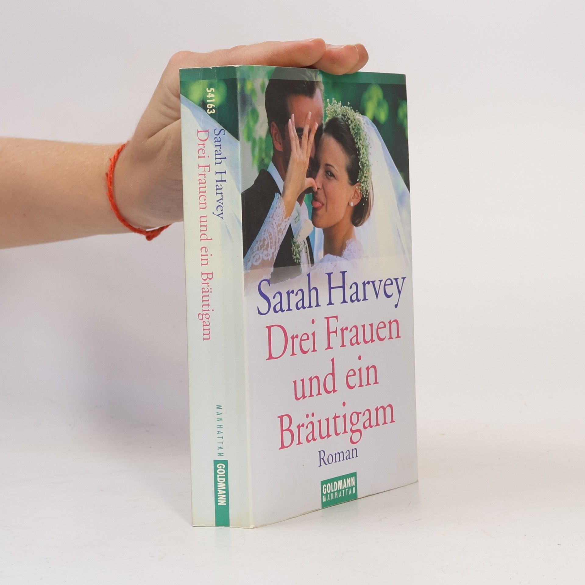 Sarah Harvey Drei Frauen und ein Bräutigam